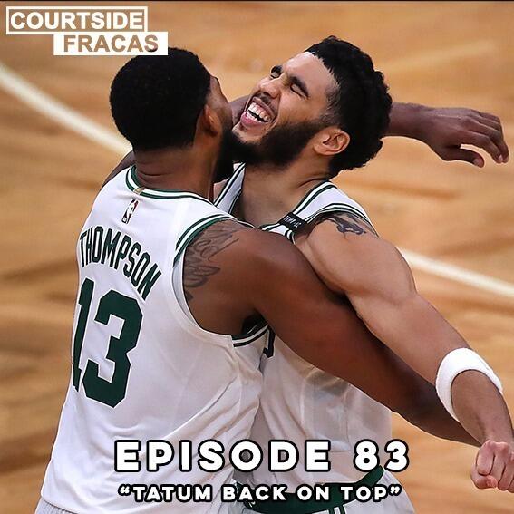 83: Basketball Pod | Tatum back on top - Courtside Fracas episode artwork