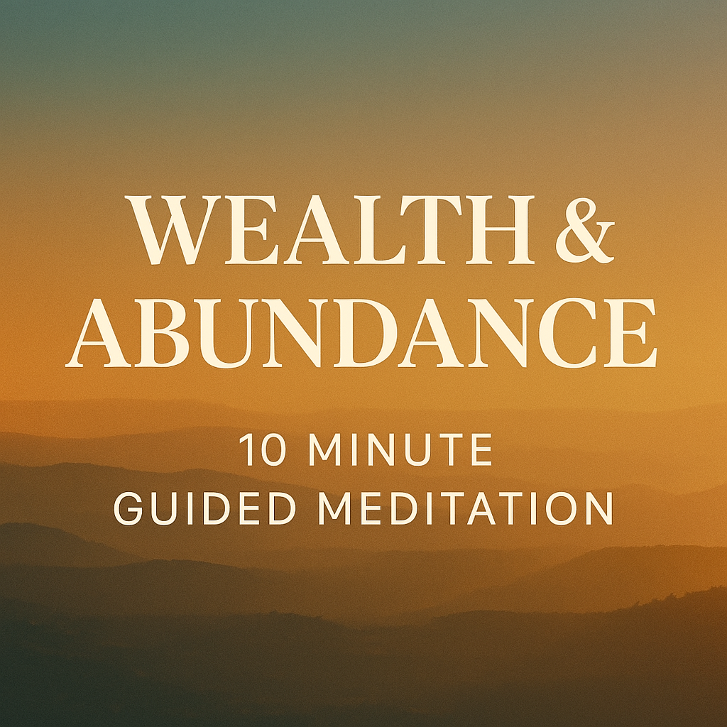 WEALTH & ABUNDANCE: 10 Minute Guided Meditation for Instant Manifestation
