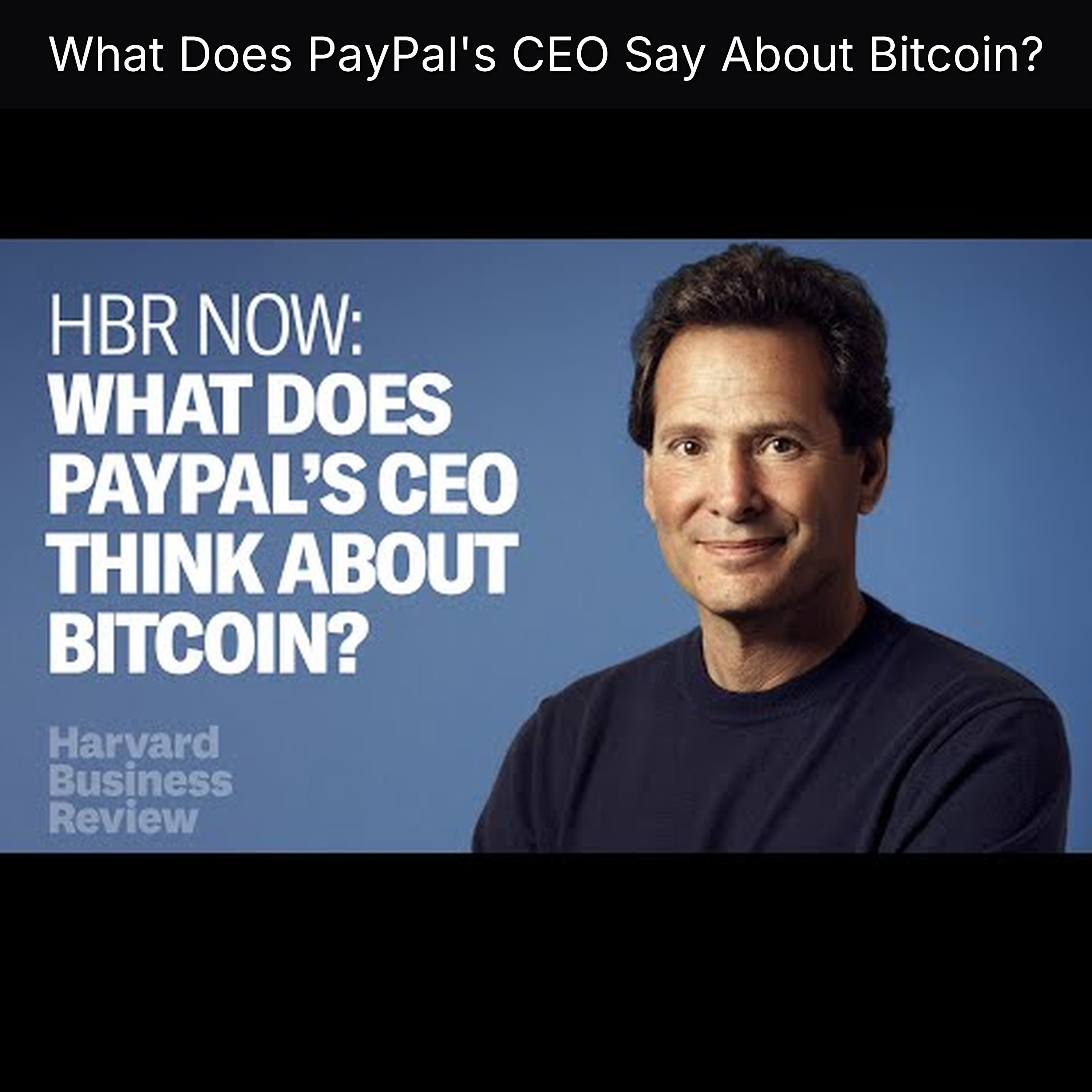 What Does PayPal's CEO Say About Bitcoin? episode artwork