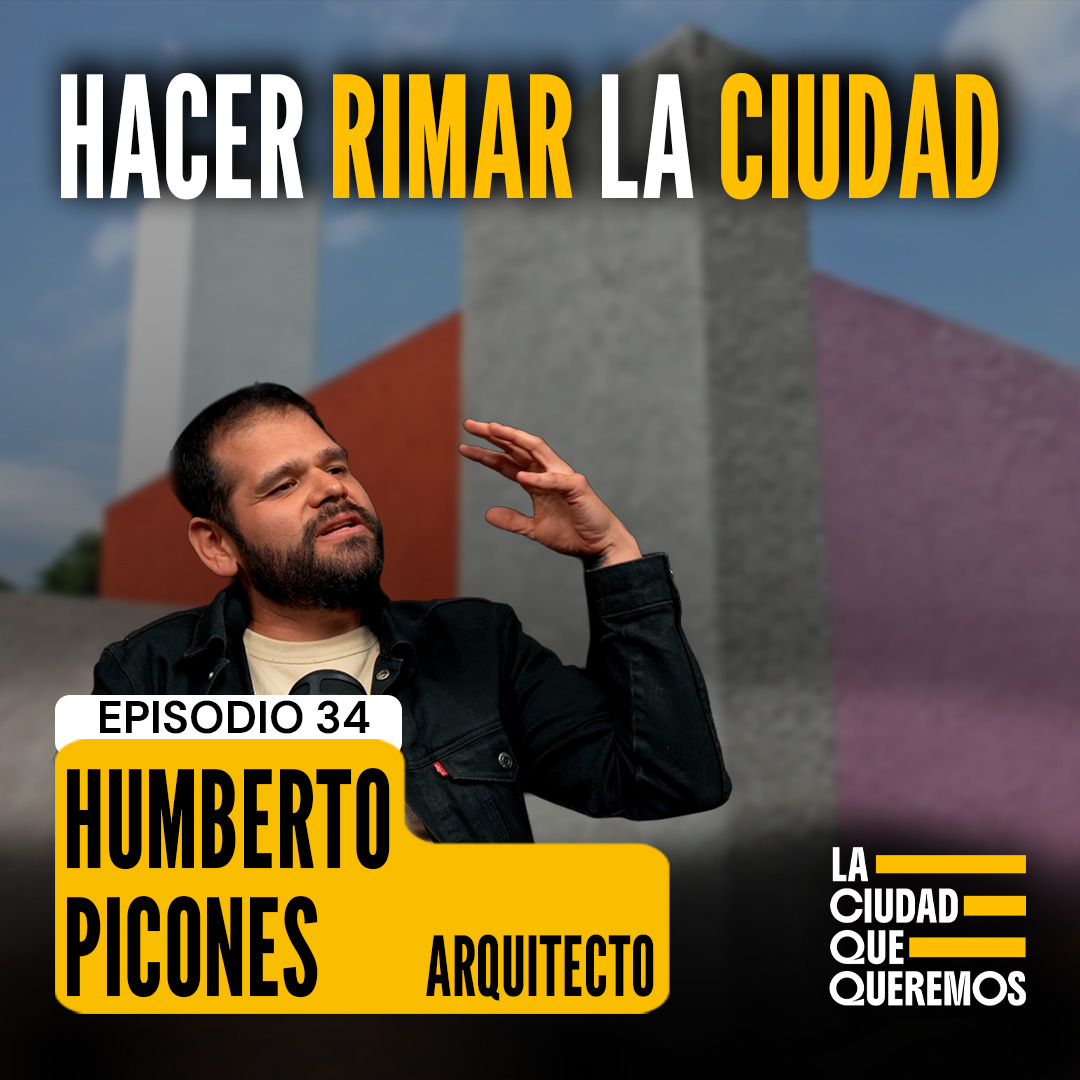 Hacer rimar la ciudad | Humberto Picones | Ep. 34 episode artwork