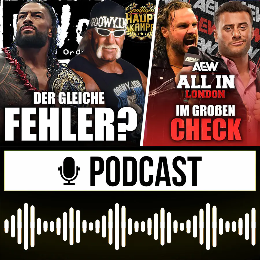 Steht die Bloodline vor dem nWo Problem? AEW All In London im großen Check | HAUPTKAMPF episode artwork
