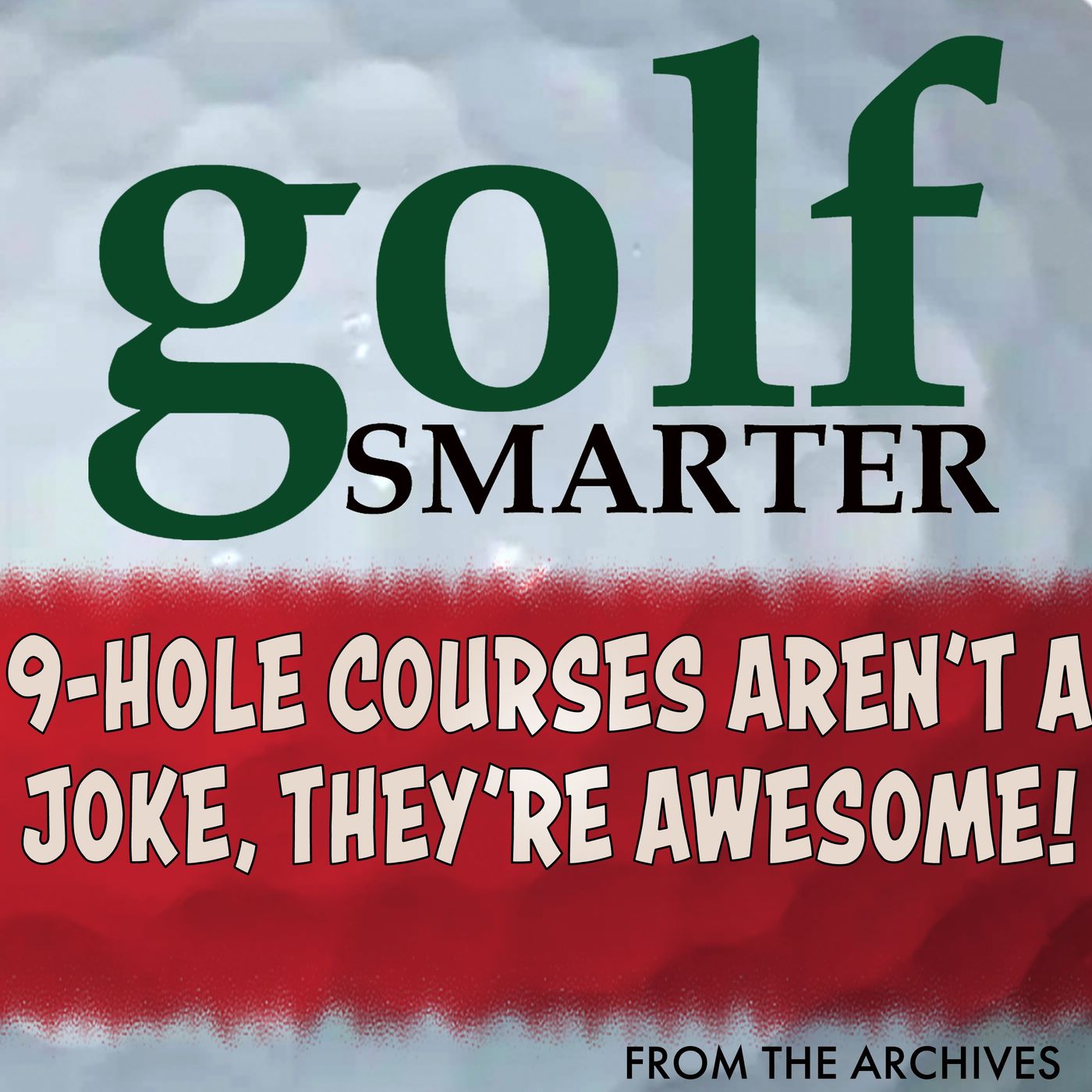 9-Hole Courses Aren't a Joke, They’re Really Awesome! with author Anthony Pioppi