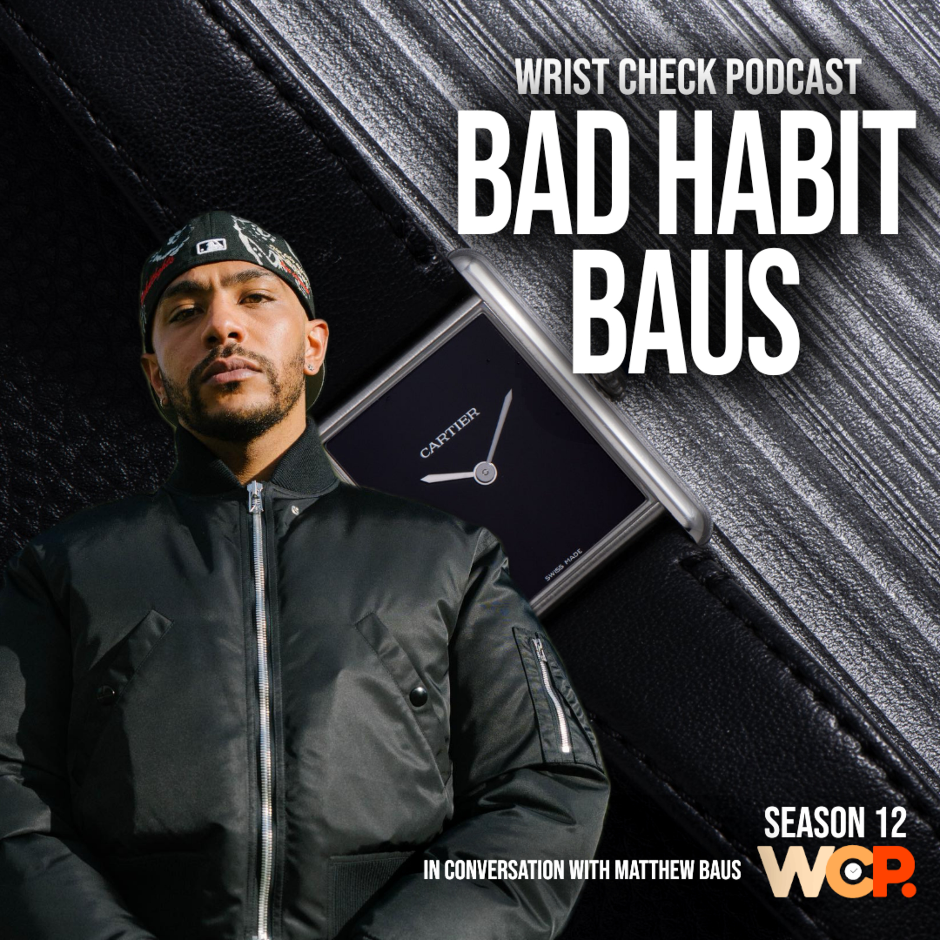 Bad Habit Baus with Matthew Adesuyan | Wrist Check Pod #83