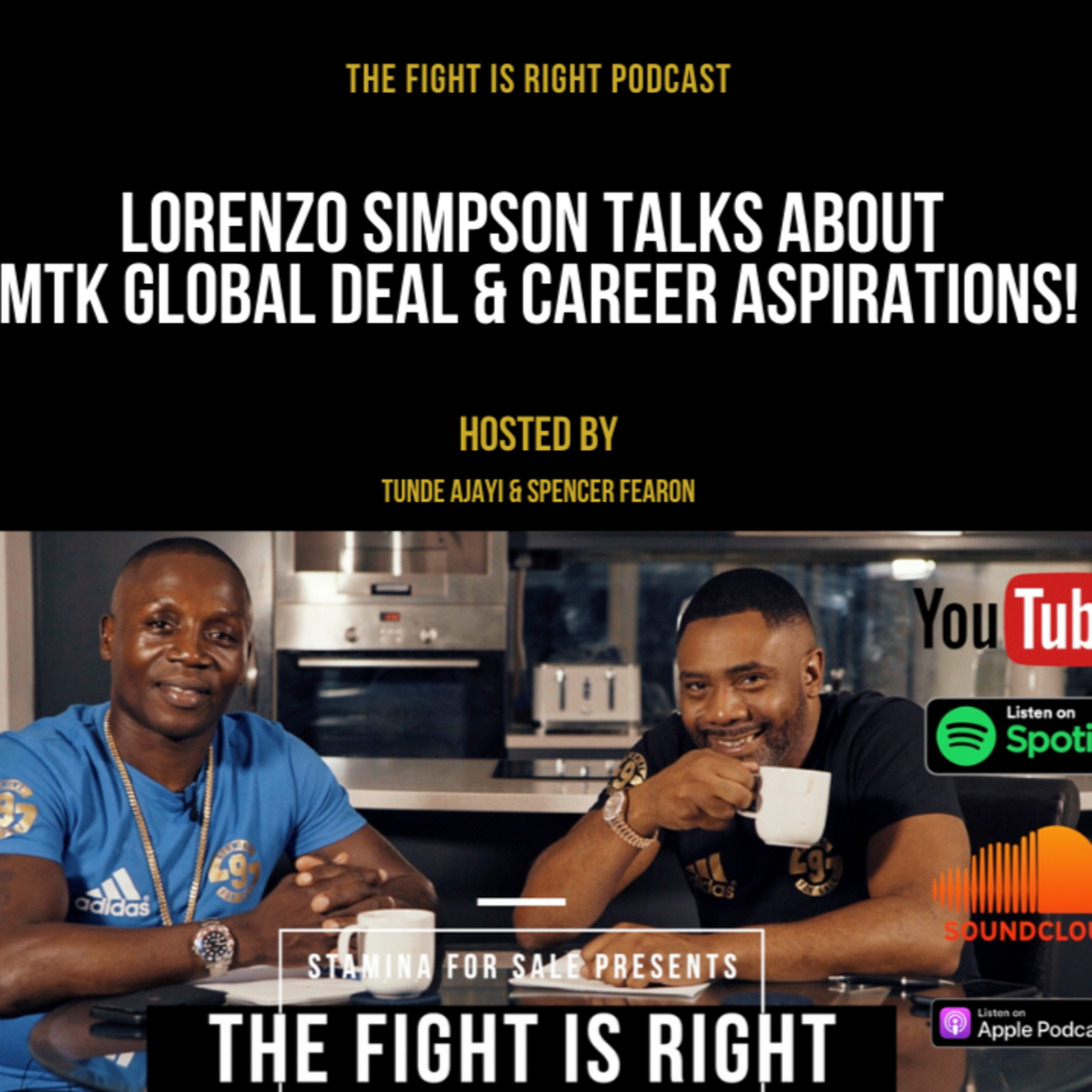 The Fight Is Right hosted by Tunde Ajayi & Spencer Fearon