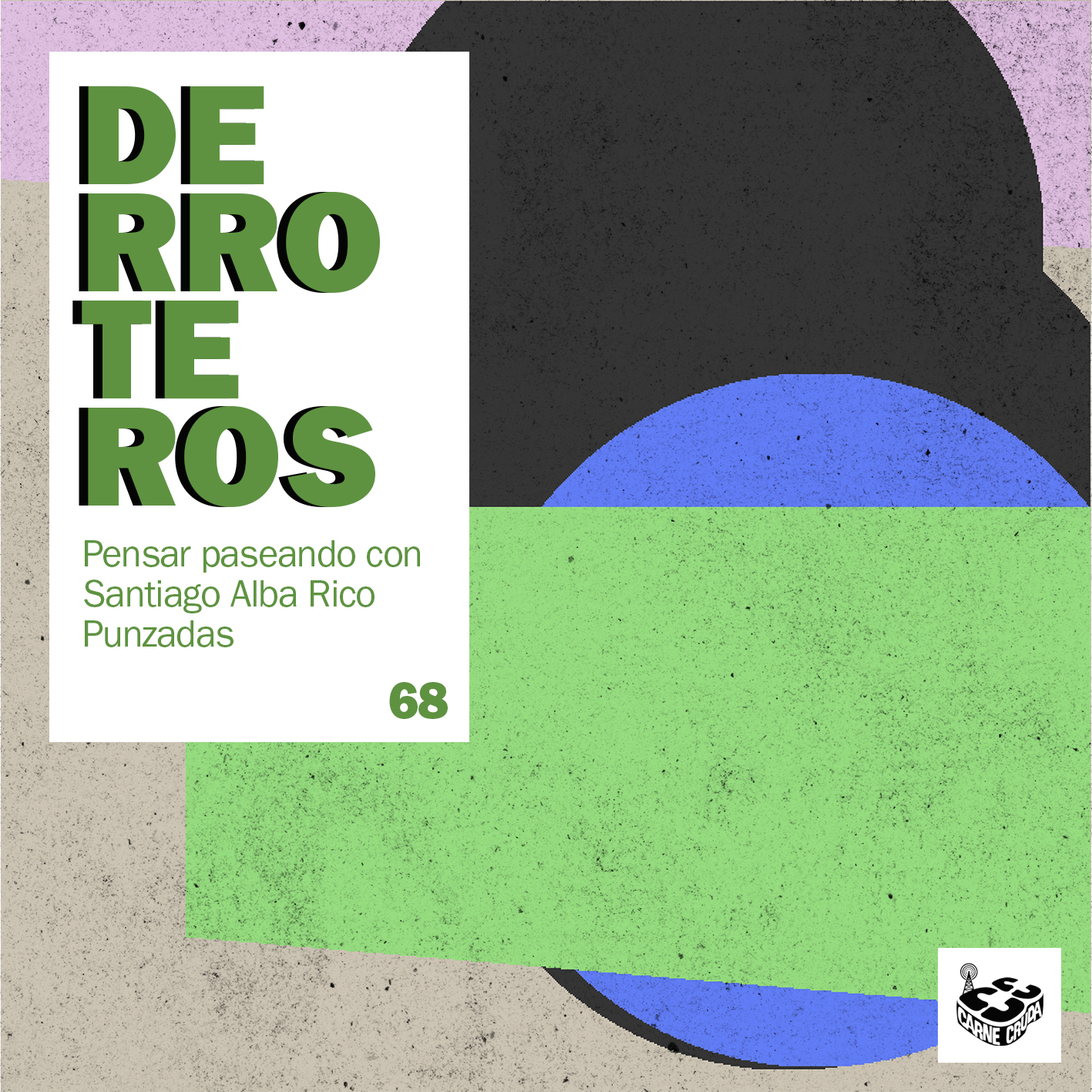 Ratón, con Santiago Alba Rico (DERROTEROS #68) episode artwork