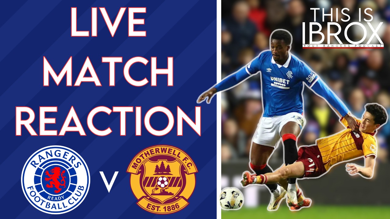 Rangers 2 v 3 Motherwell | Match Reaction | Scottish Premiership episode artwork