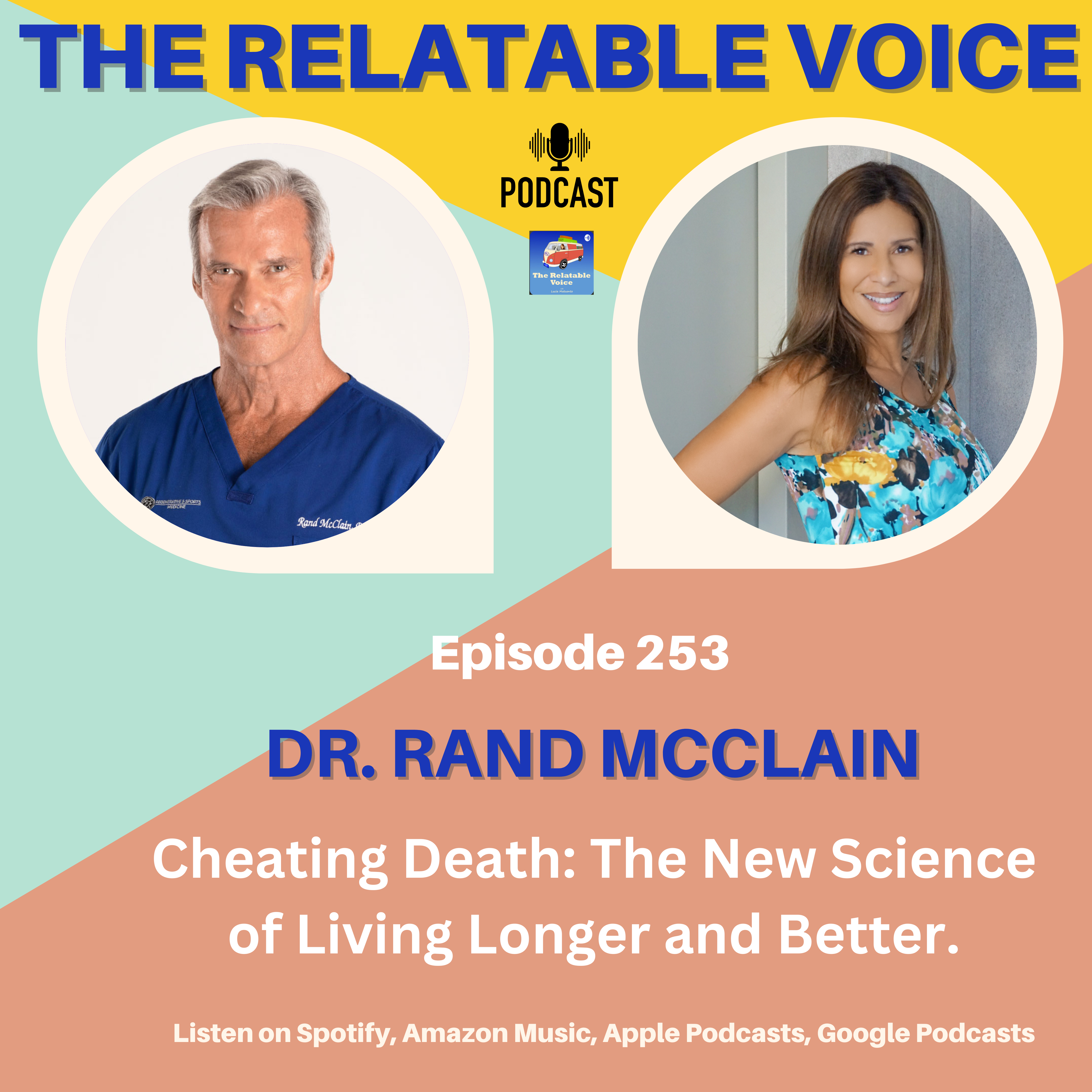 Cheating Death: The New Science of Living Longer and Better with Dr. Rand McClain episode artwork