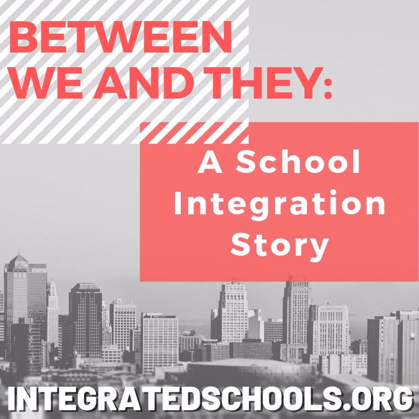Between We and They: A School Integration Story  (TRAILER)