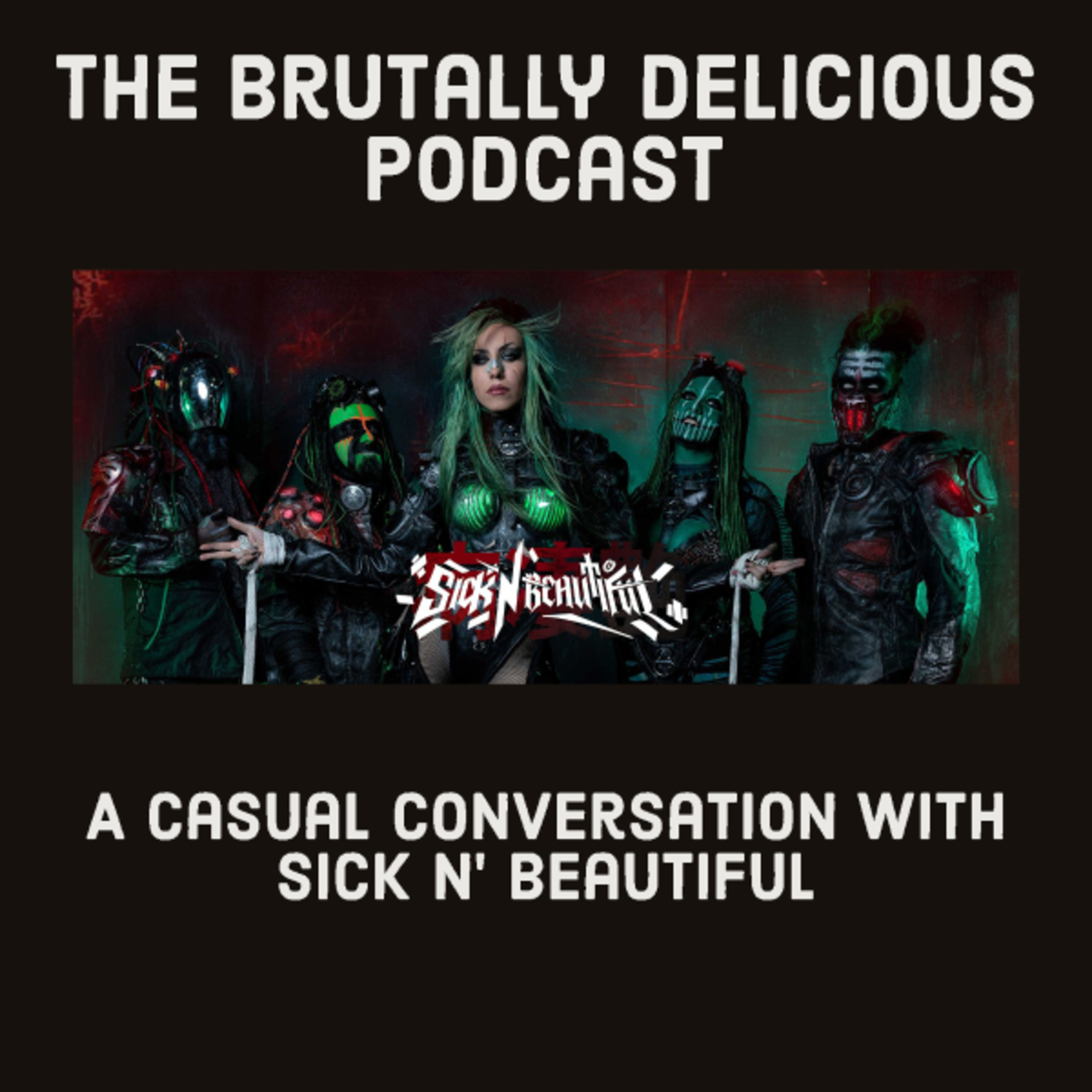 A Casual Conversation with Sick N' Beautiful- Season 4 Ep. #81 episode artwork