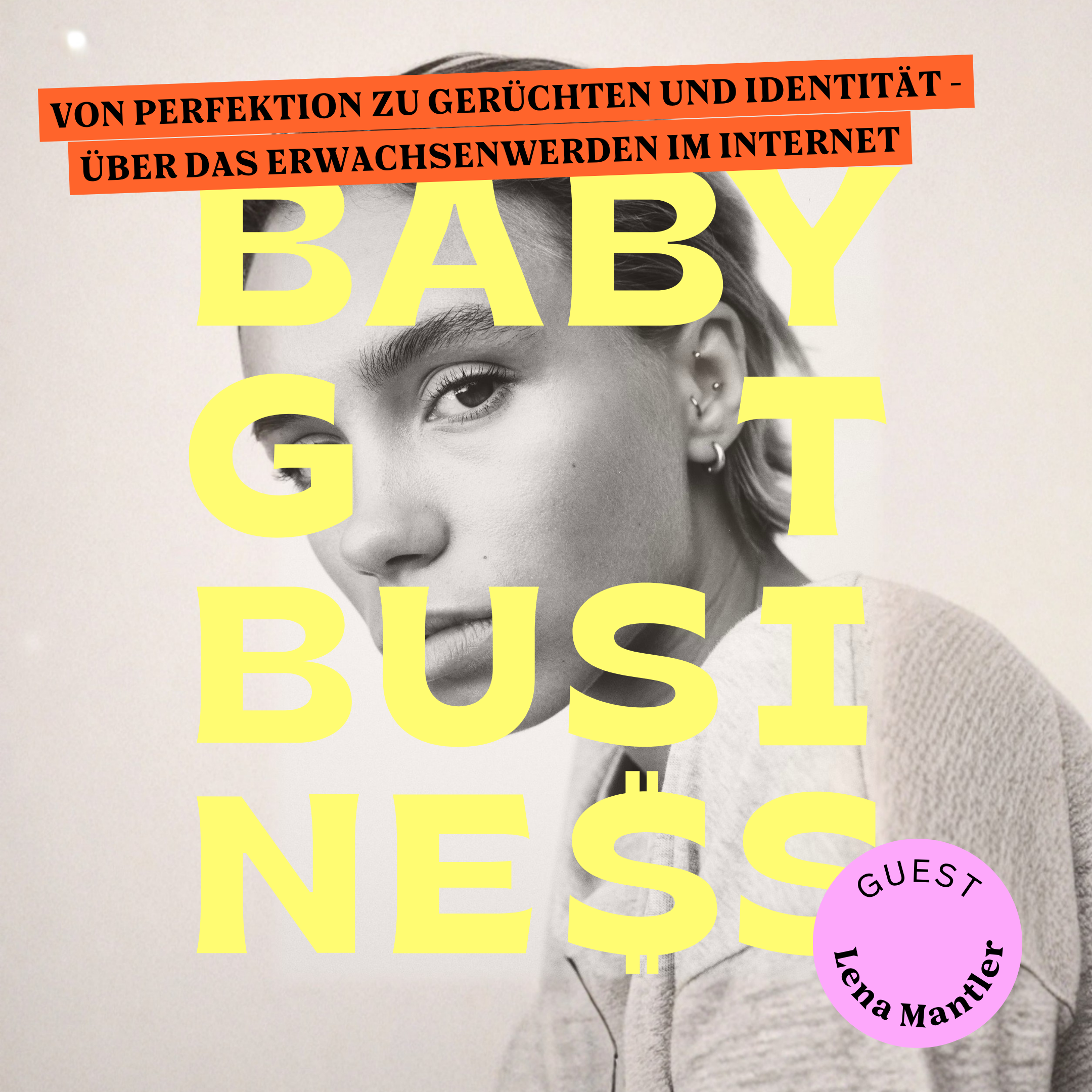 Lena Mantler - Von Perfektion zu Gerüchten und Identität - über das Erwachsenwerden im Internet