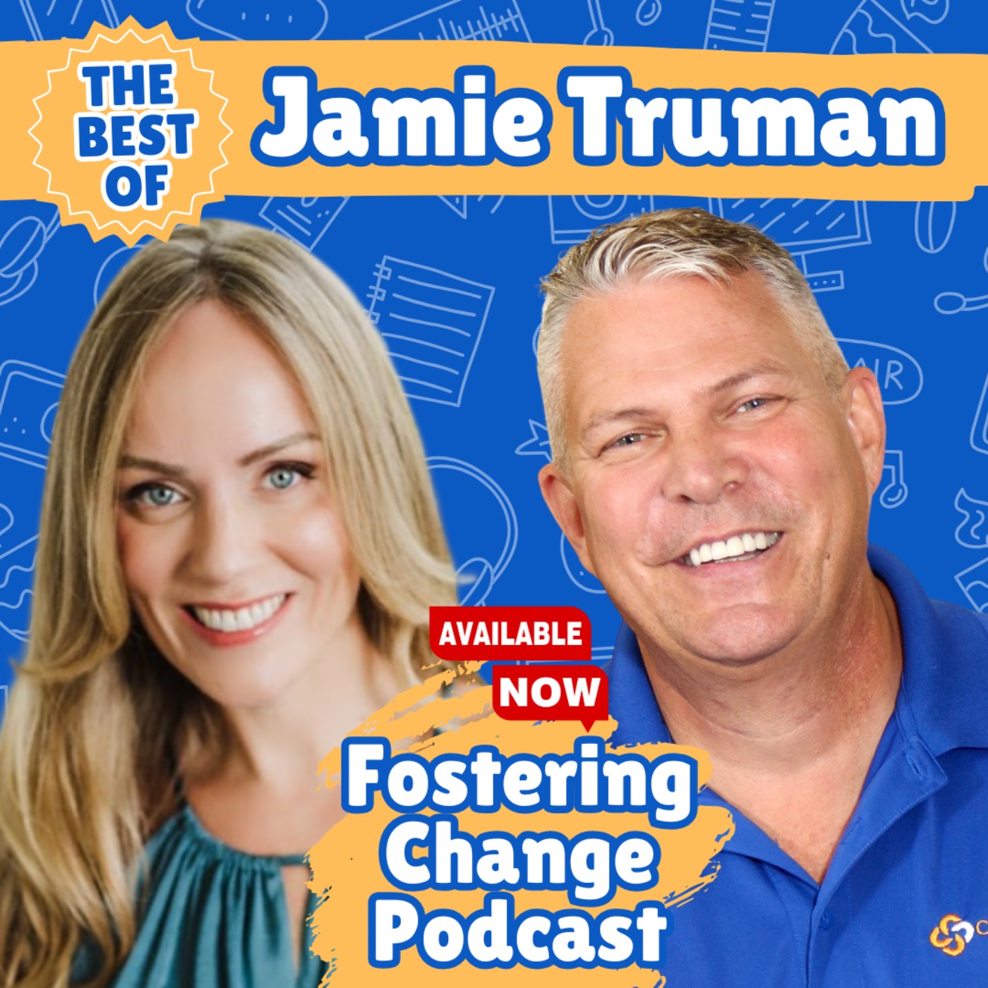 The Power of Giving Back: Jamie Truman’s Mission to Change Lives | Best of Fostering Change episode artwork