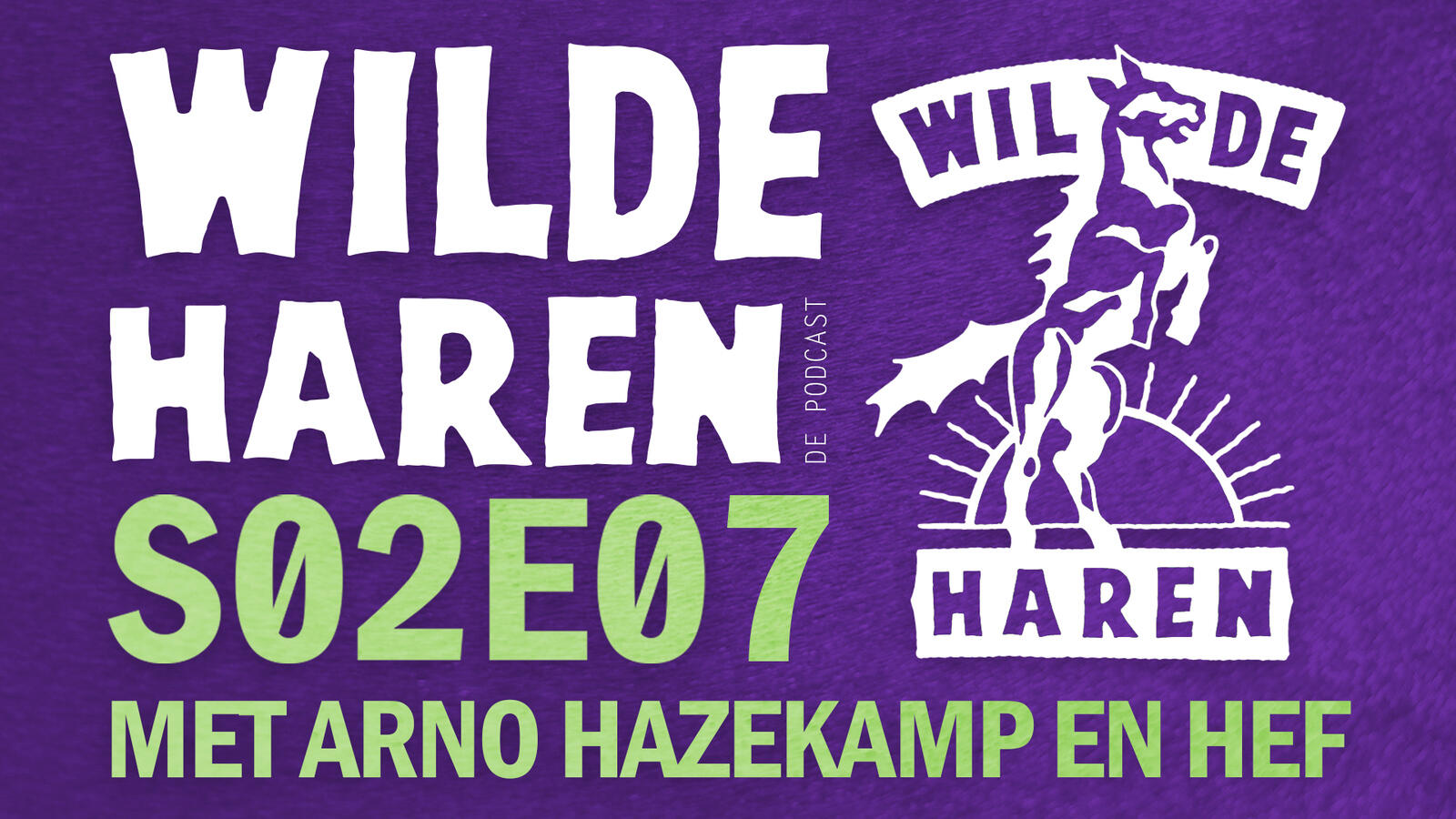 S2 Ep7: S02E07 met dr. Arno Hazekamp en Hef episode artwork