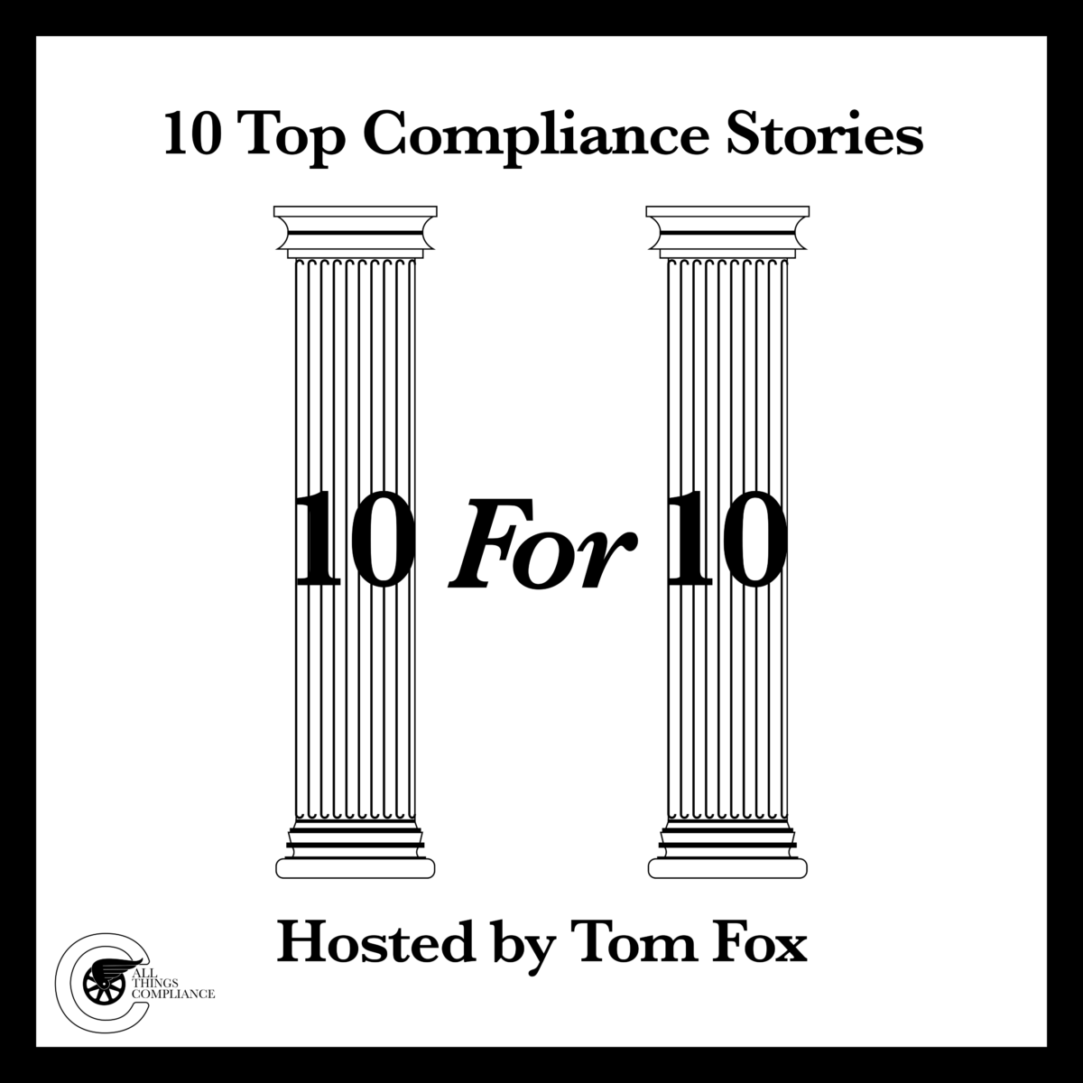 10 For 10:  Top Compliance Stories For the Week Ending September 23, 2023 episode artwork