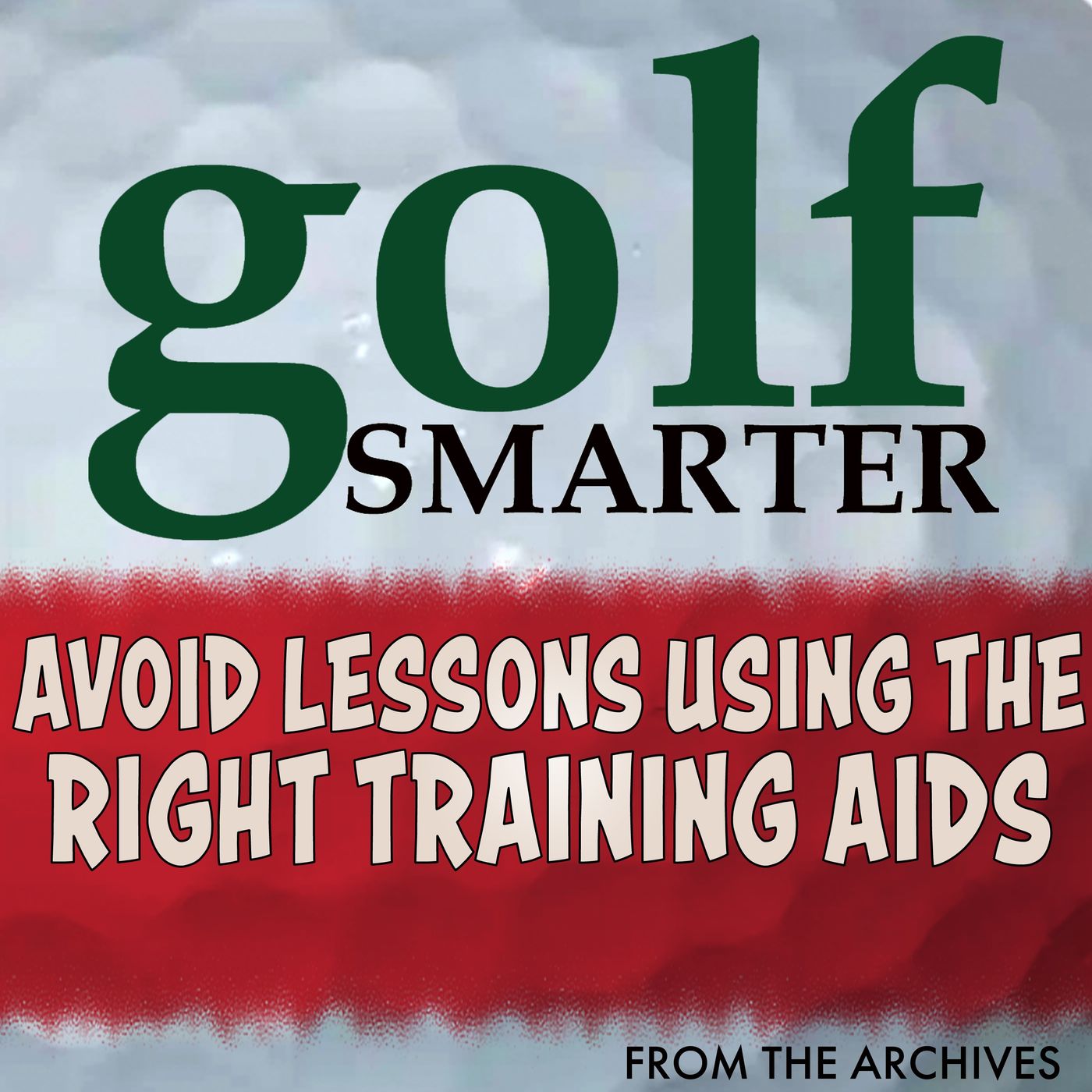Avoid Golf Lessons Using the Right Training Aids featuring Martin Chuck episode artwork