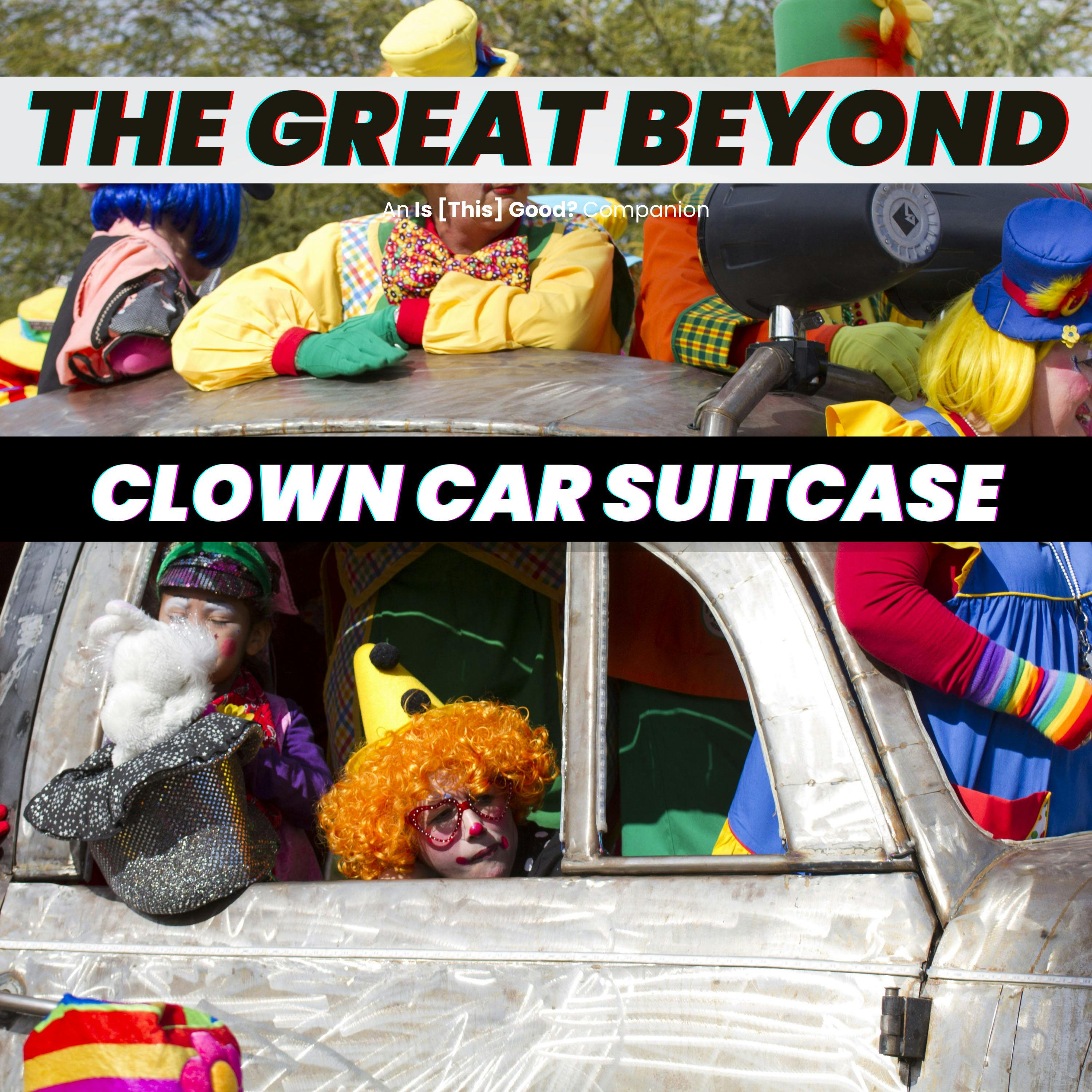 Matt & JD | Clown Car Suitcase