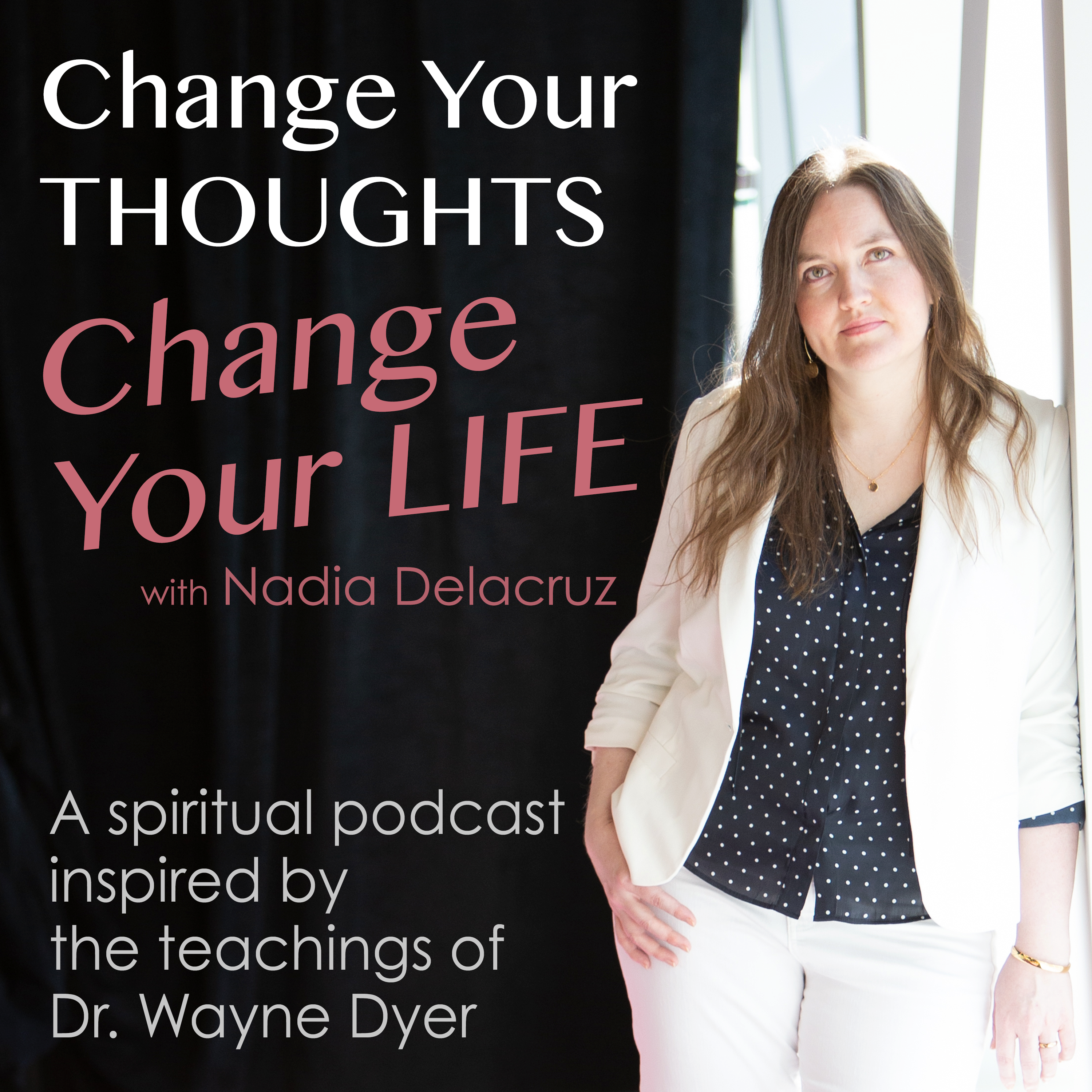 Change Your Thoughts - Change Your Life 