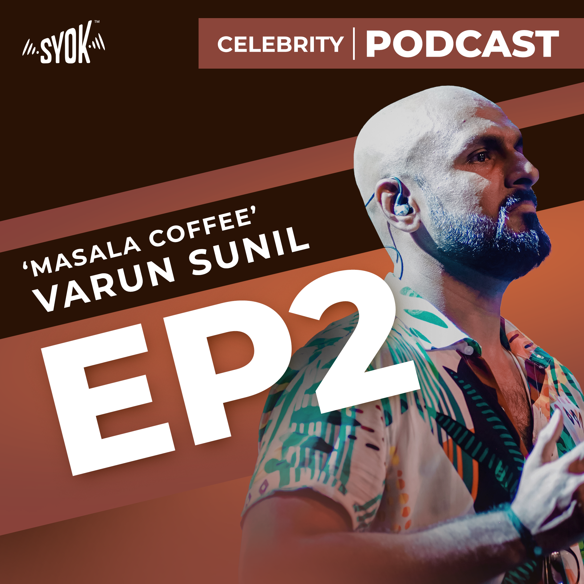 ‘Masala Coffee’ Varun Sunil | Celebrity Podcast EP2 episode artwork