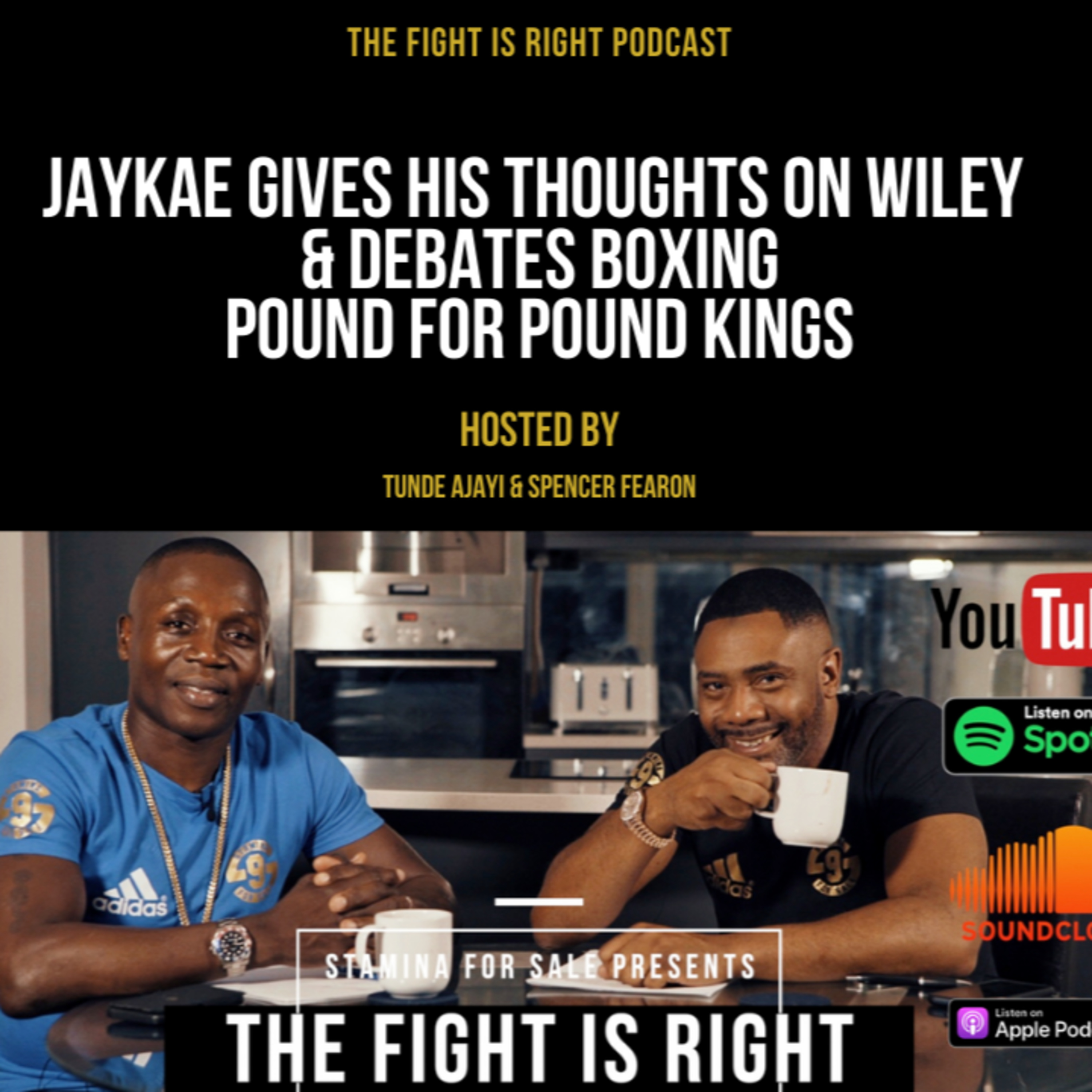 The Fight Is Right hosted by Tunde Ajayi & Spencer Fearon