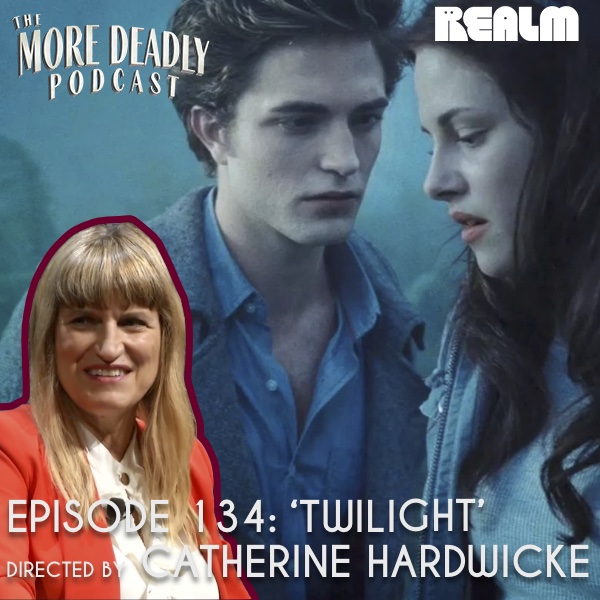 The More Deadly Podcast Episode 134: 'Twilight'