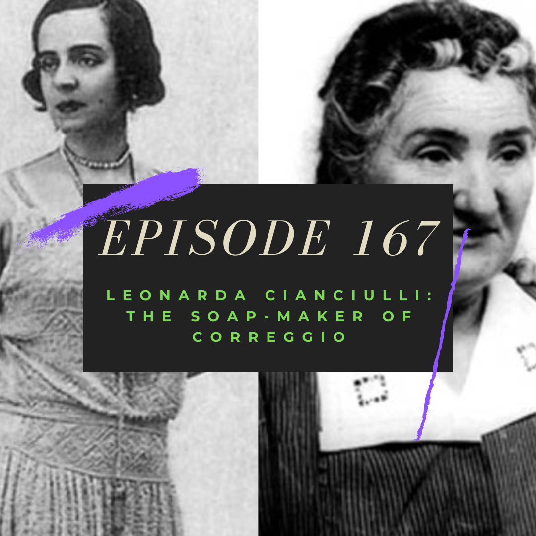 Ep. 167: Leonarda Cianciulli - The Soap-Maker of Correggio