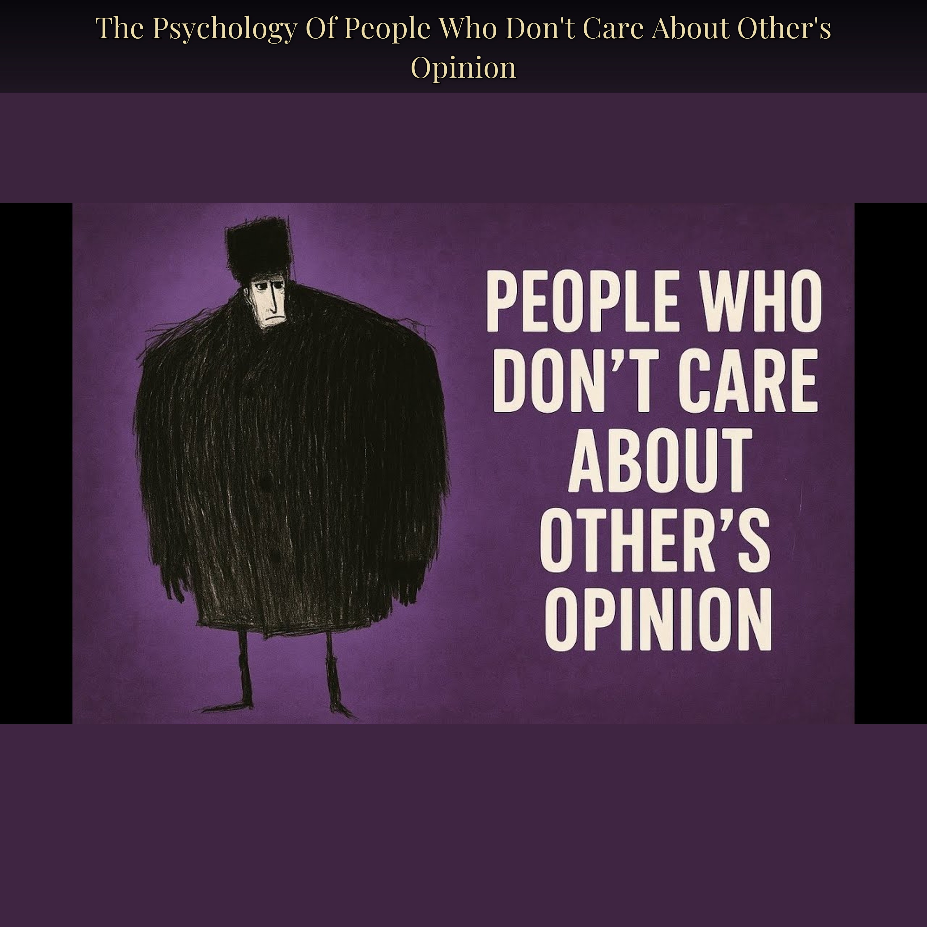 The Psychology Of People Who Don't Care About Other's Opinion