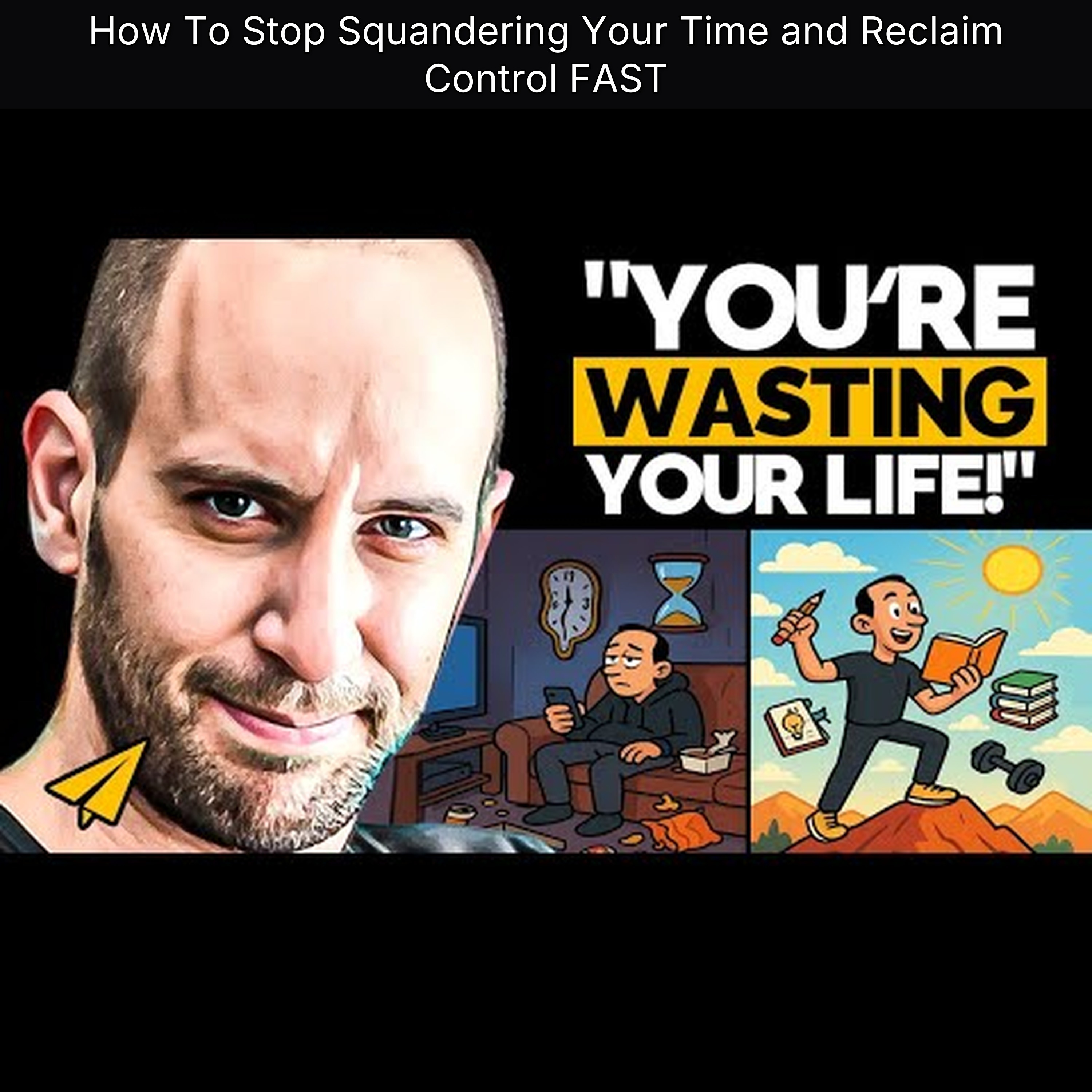 How To Stop Squandering Your Time and Reclaim Control FAST episode artwork