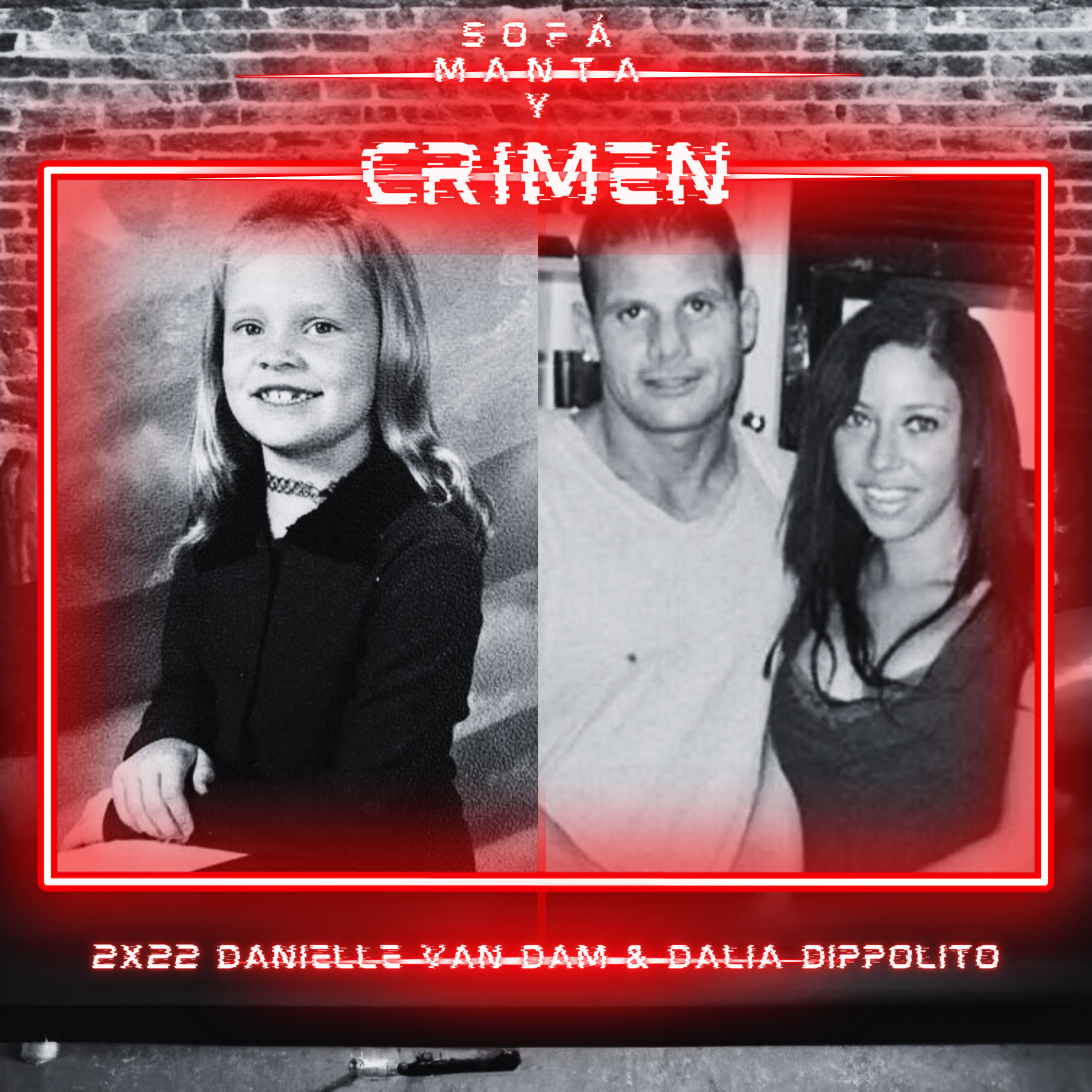 2x22 Danielle Van Dam & Dalia Dippolito episode artwork