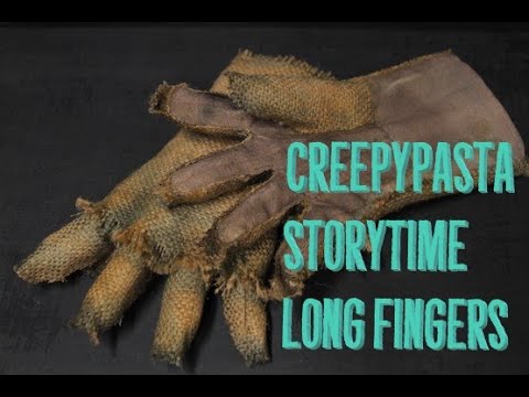 Creepypasta Storytime: Long Fingers episode artwork