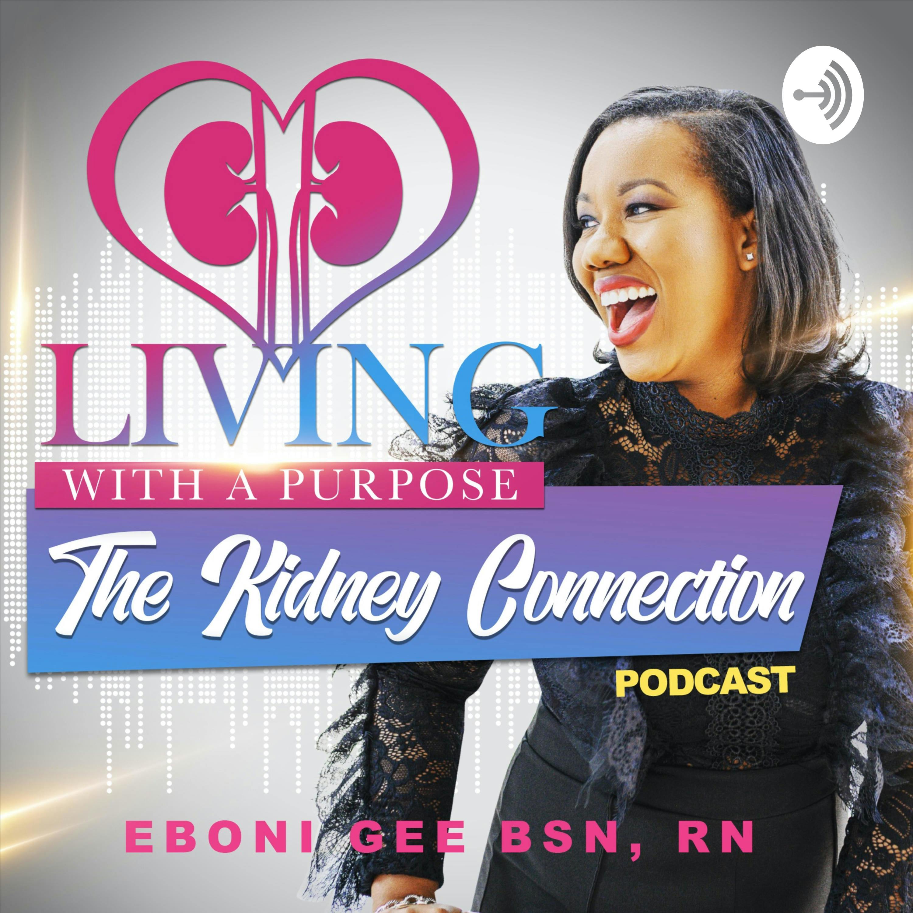Listen To You Body: Kidney Disease, Organ Donation and Wellness with Rachelle McCray