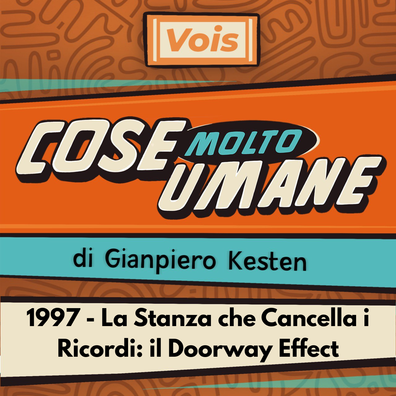 1997 - La Stanza che Cancella i Ricordi: il Doorway Effect