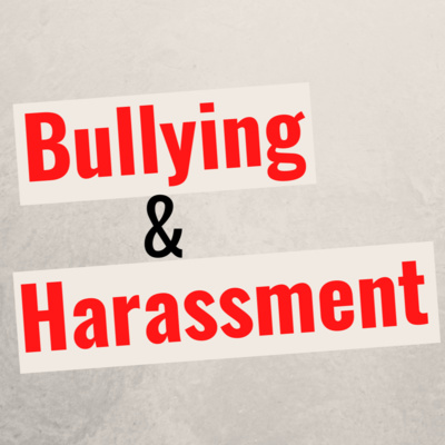 Bullying and Harassment episode artwork
