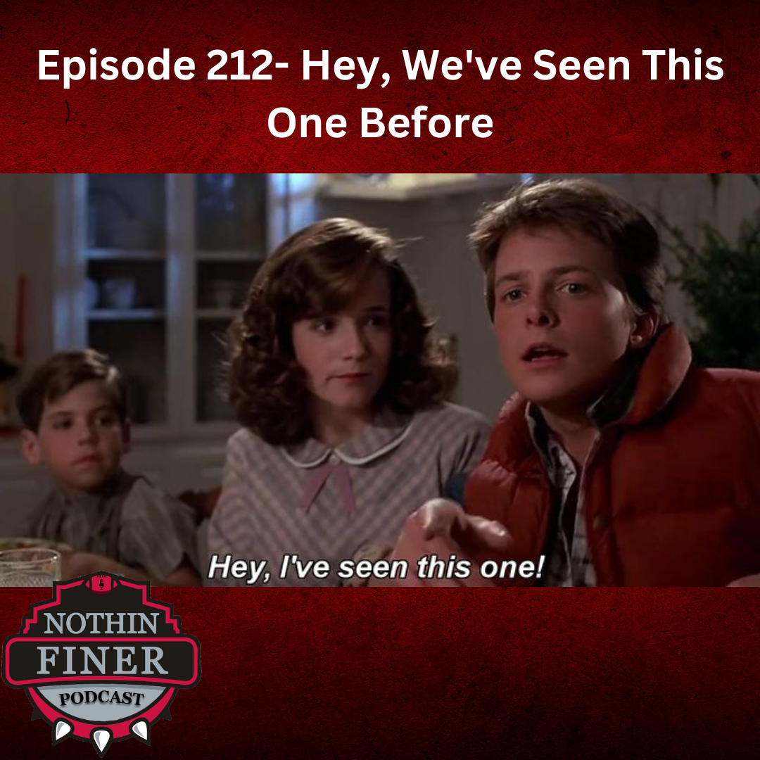 Episode 212- Hey, We've Seen This One Before episode artwork