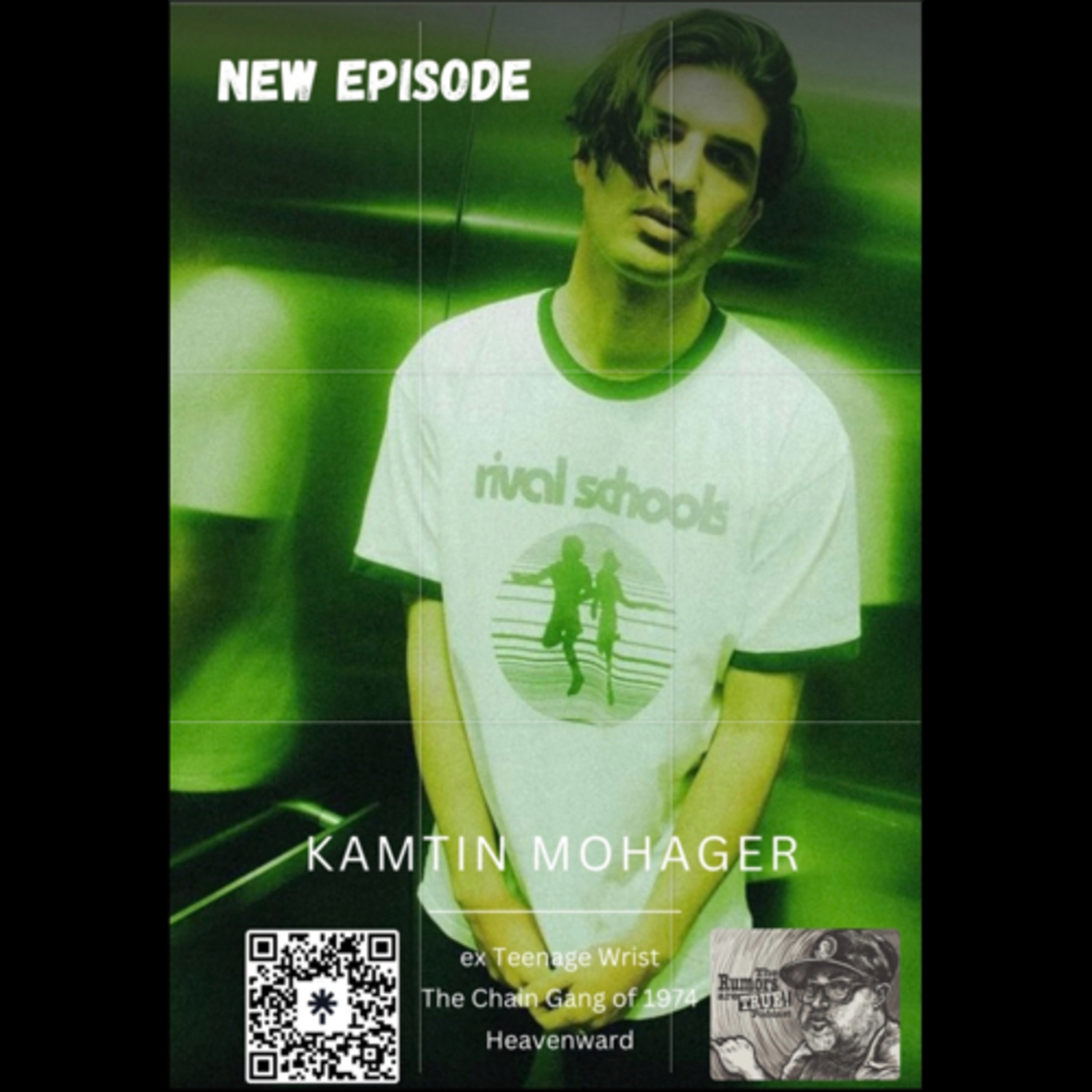 Kamtin Mohager (ex Teenage Wrist, The Chain gang of 1974, Heavenward) episode artwork