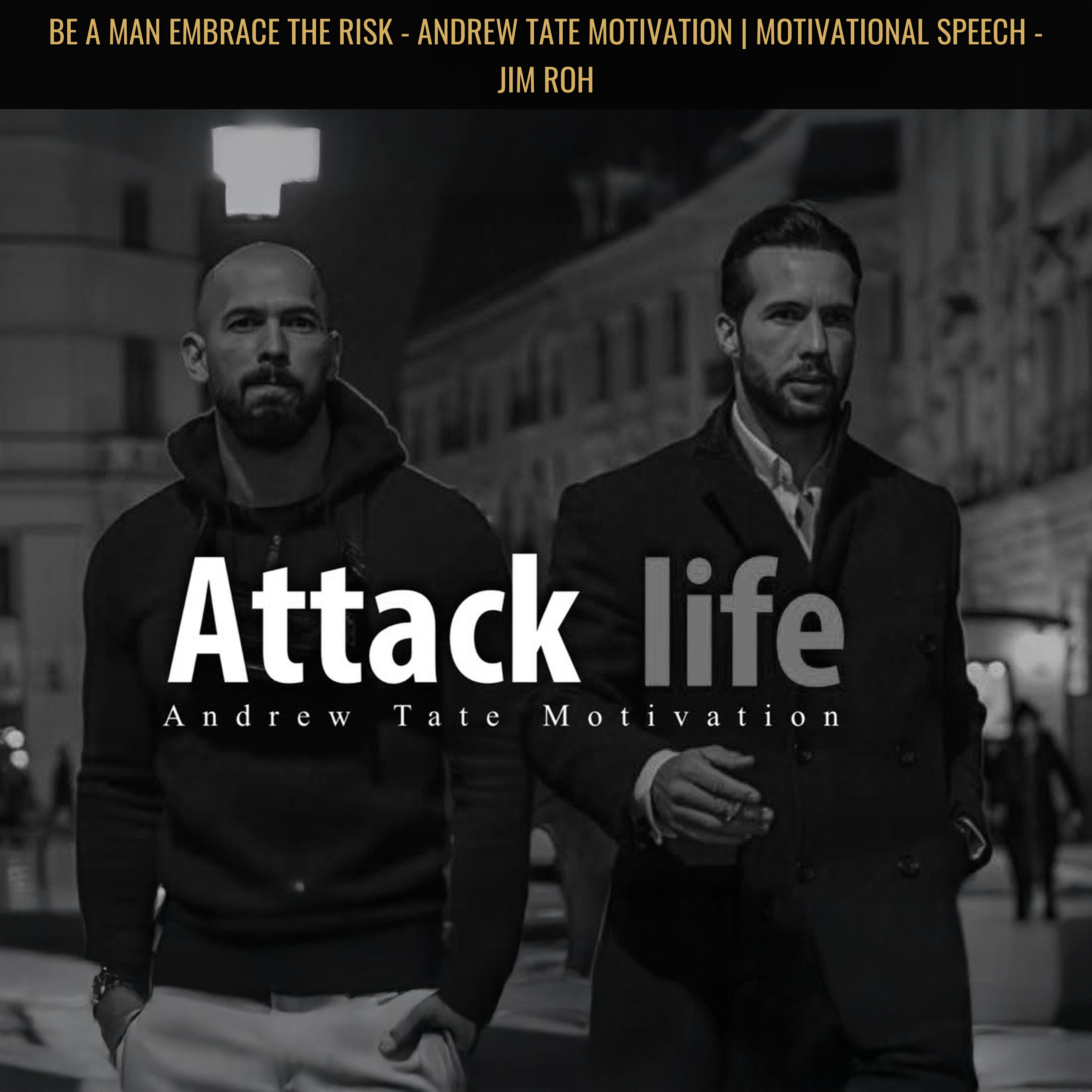 BE A MAN EMBRACE THE RISK - Andrew Tate Motivation | Motivational Speech - Jim Roh episode artwork
