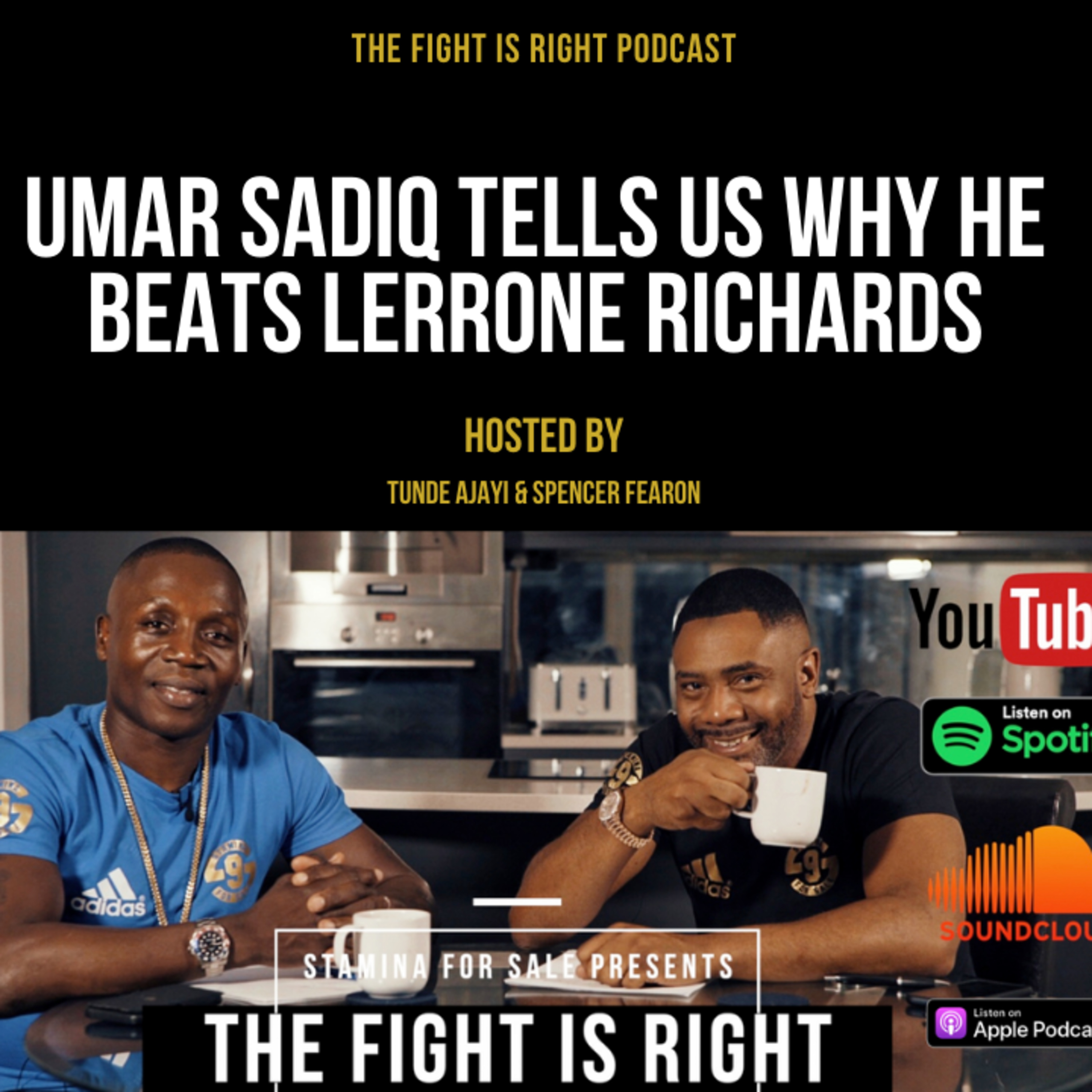 The Fight Is Right hosted by Tunde Ajayi & Spencer Fearon