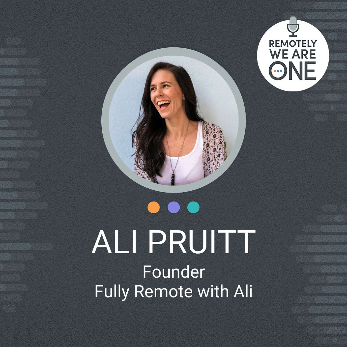 Fully Remote By Design: Ali Pruitt - ep. #005