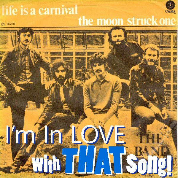 The Band - "Life Is A Carnival"