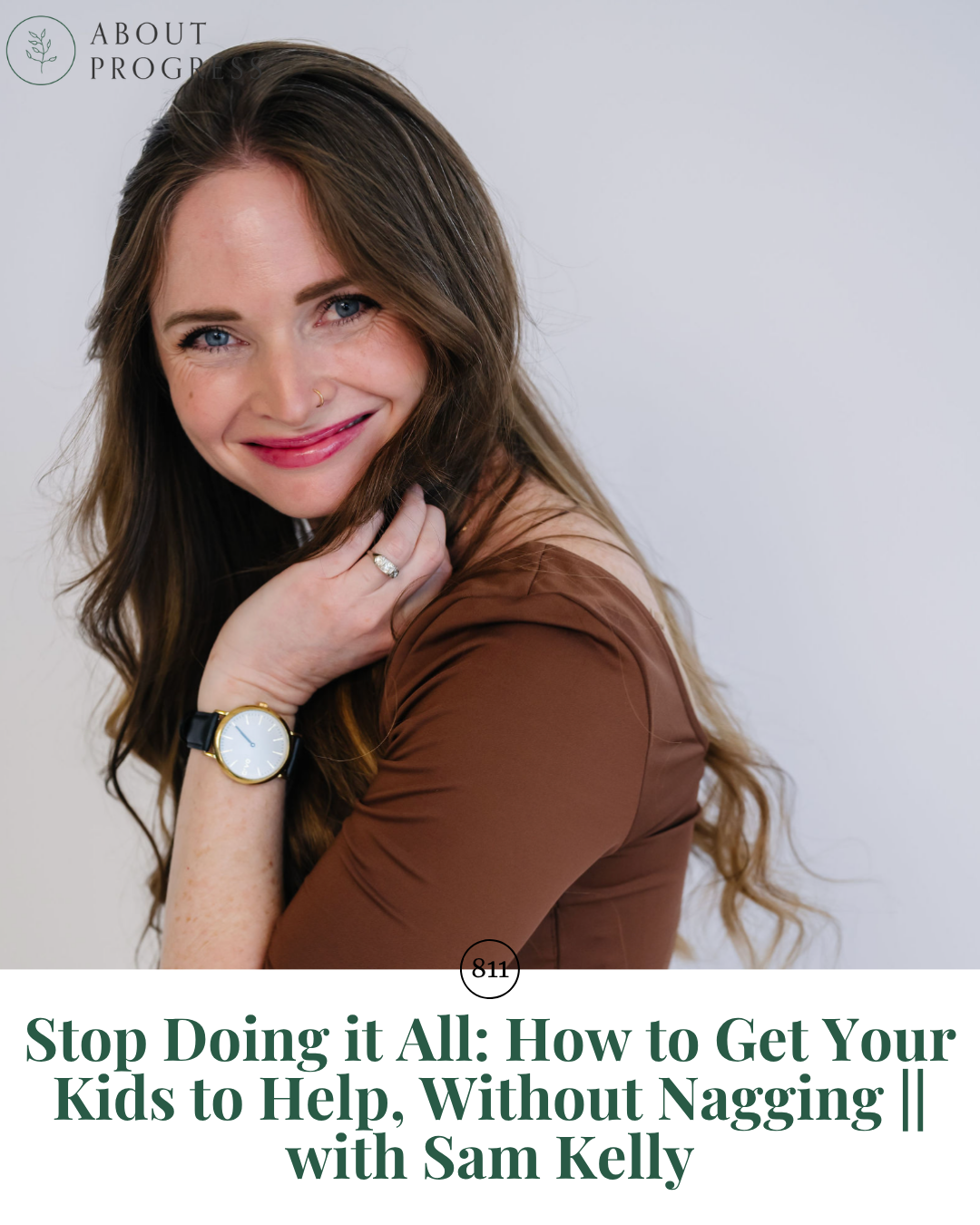 AP 811: Stop Doing it All: How to Get Your Kids to Help, Without Nagging || with Sam Kelly episode artwork