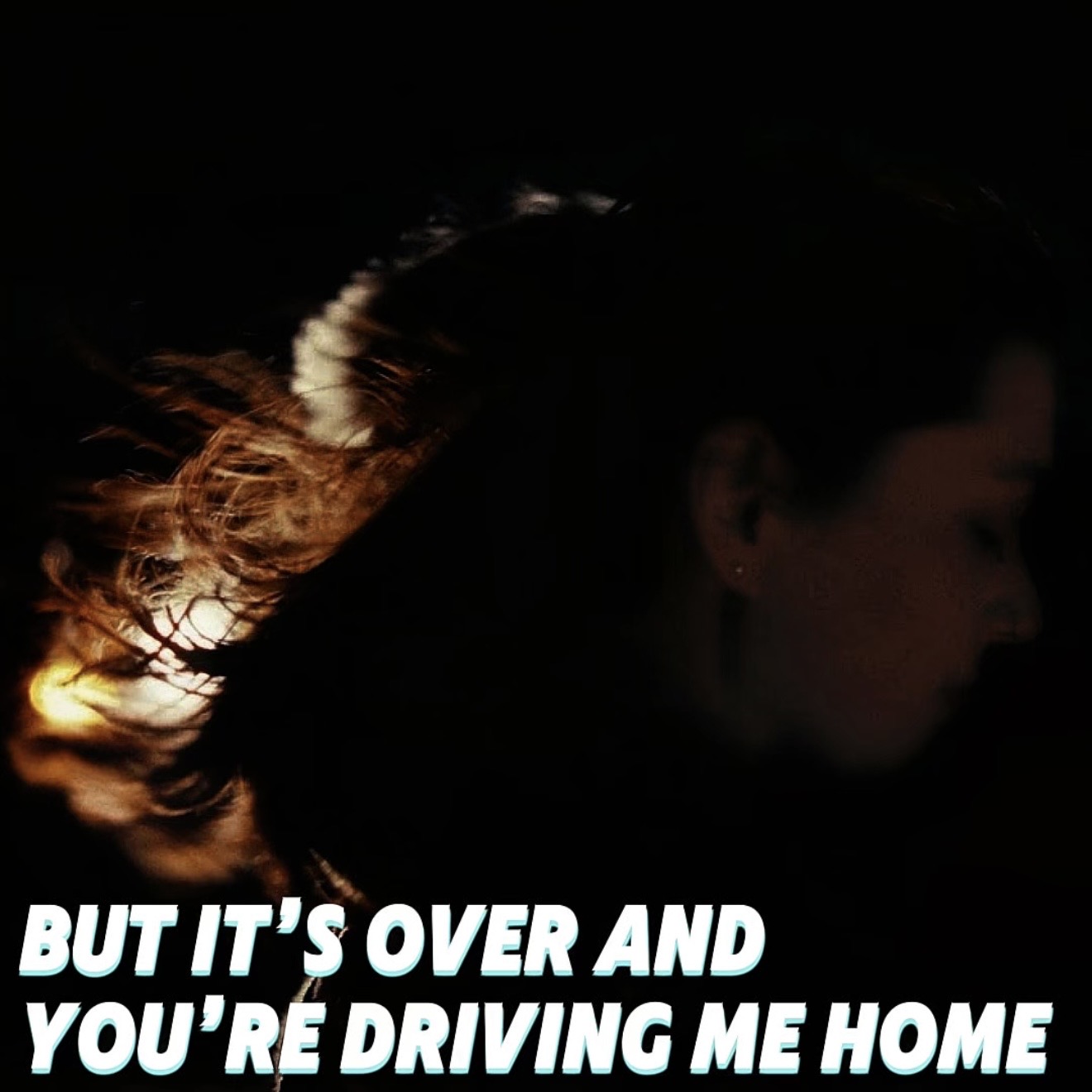 But It’s Over And You’re Driving Me Home episode artwork