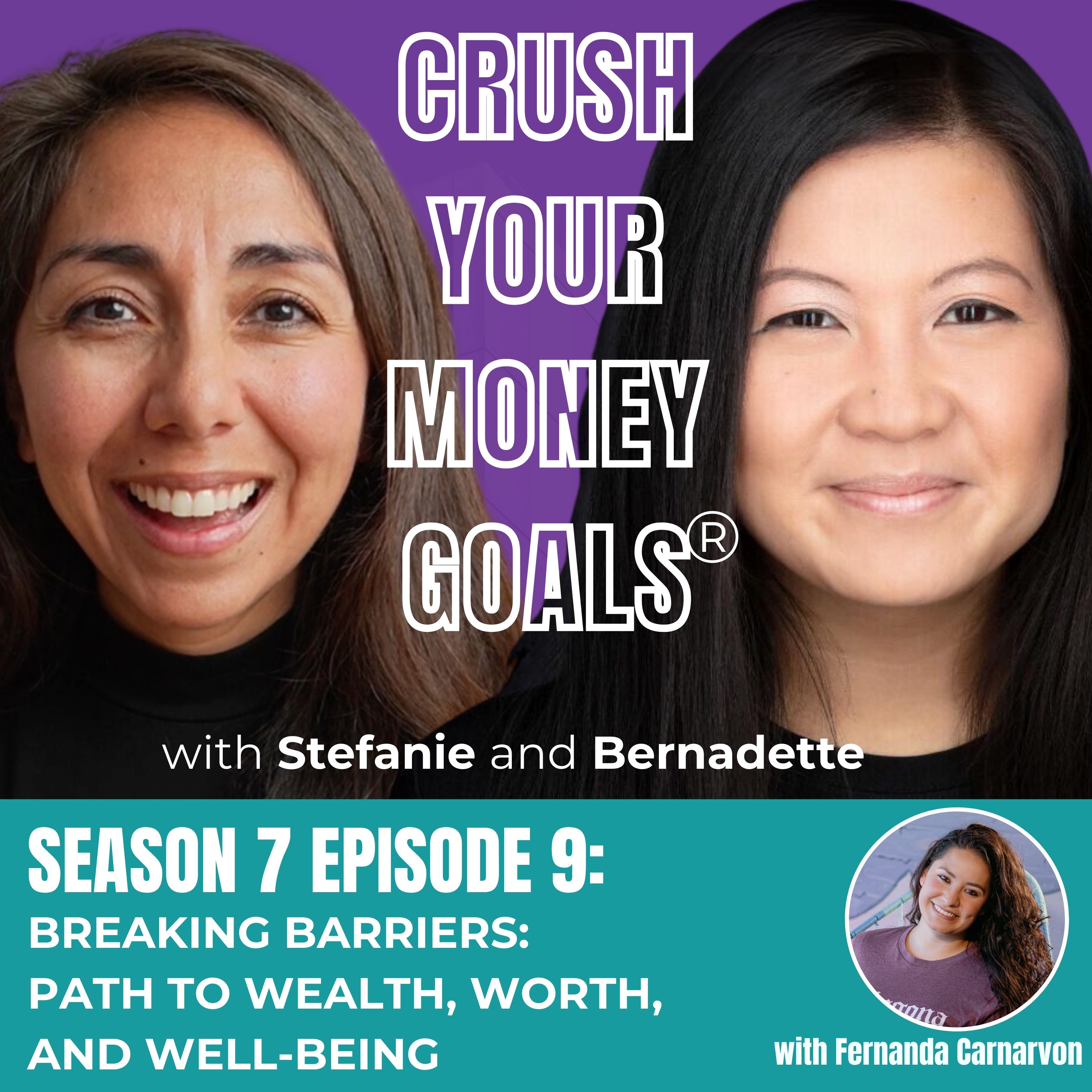 Season 7 Episode 9: Breaking Barriers: Path to Wealth, Worth, and Well-Being