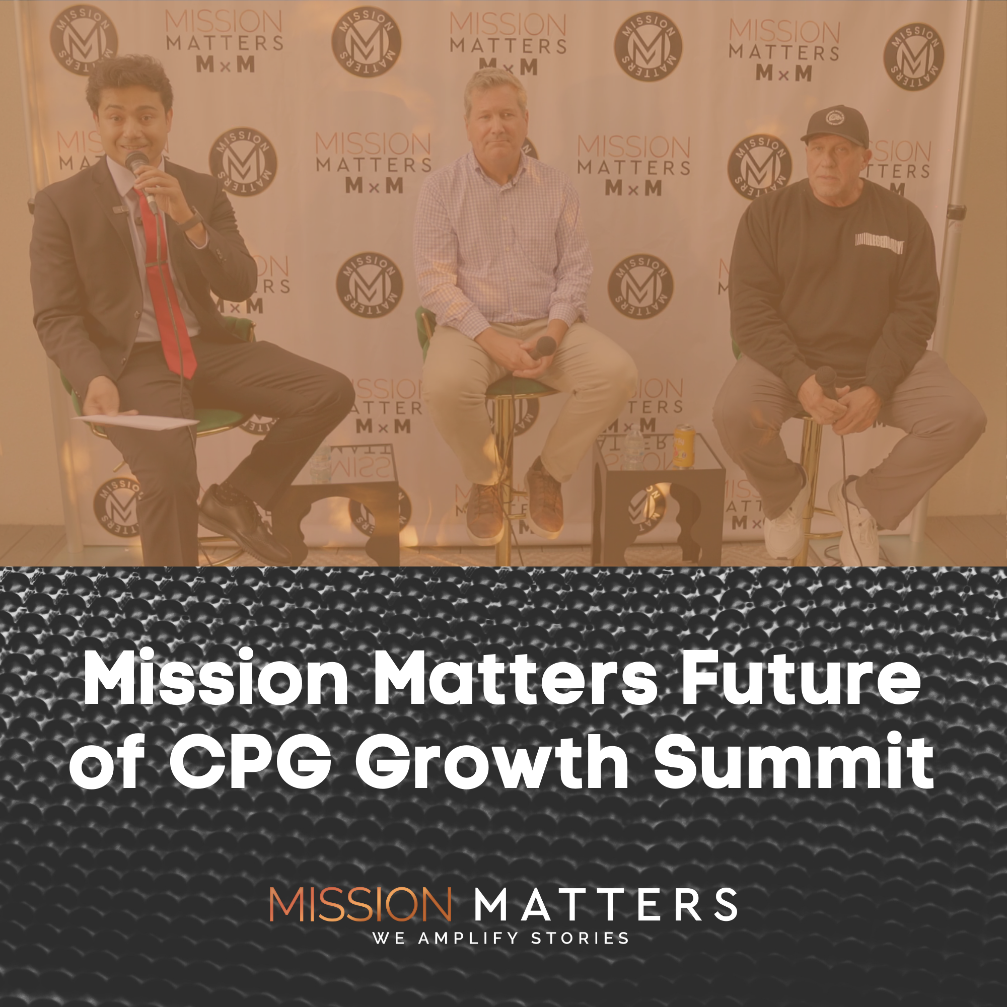 Mission Matters Future of Future of CPG Growth Summit
