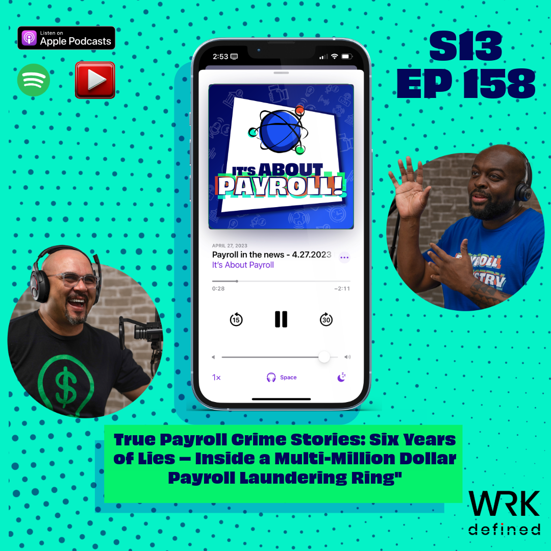 True Payroll Crime Stories: Six Years of Lies – Inside a Multi-Million Dollar Payroll Laundering Ring episode artwork