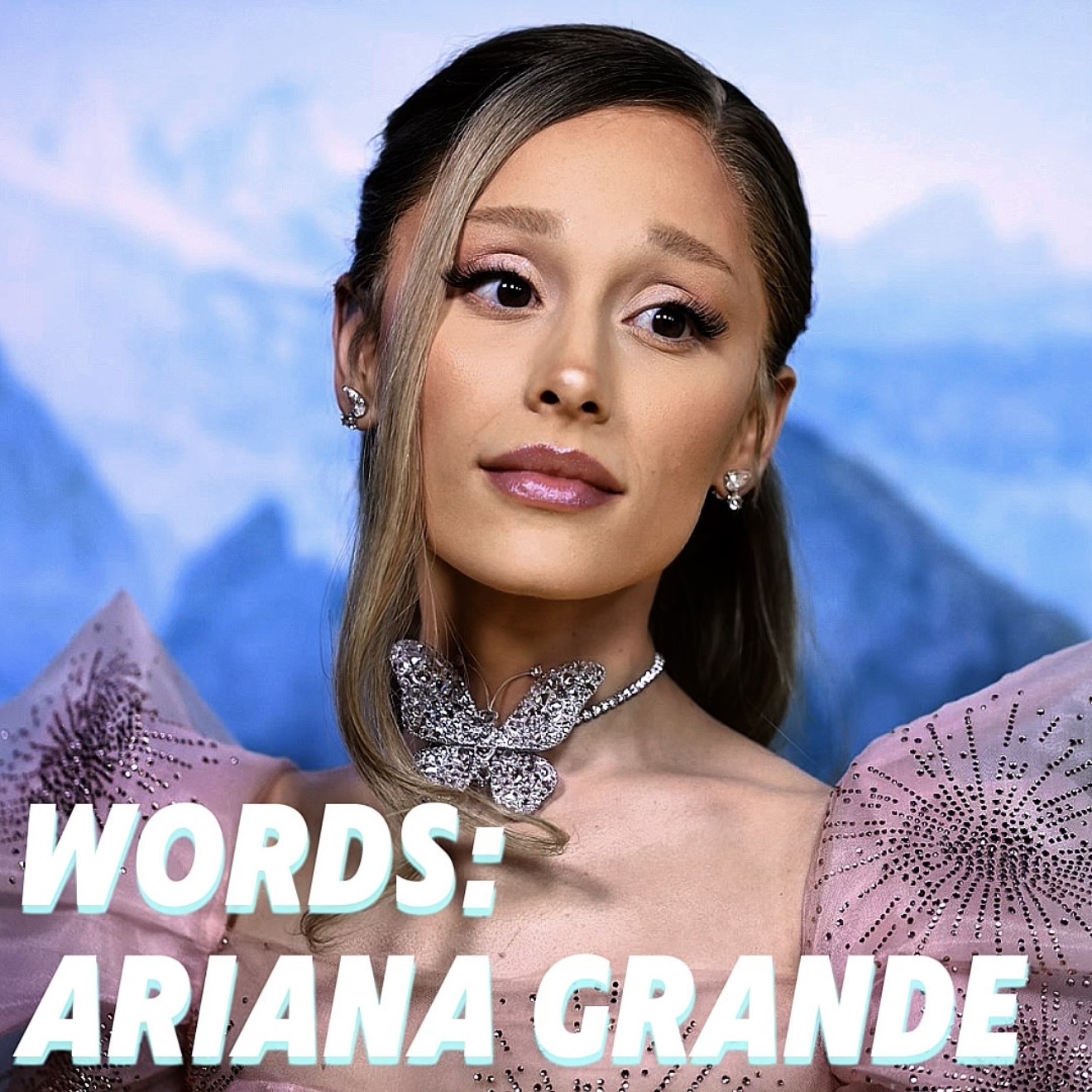 Words: Ariana Grande episode artwork