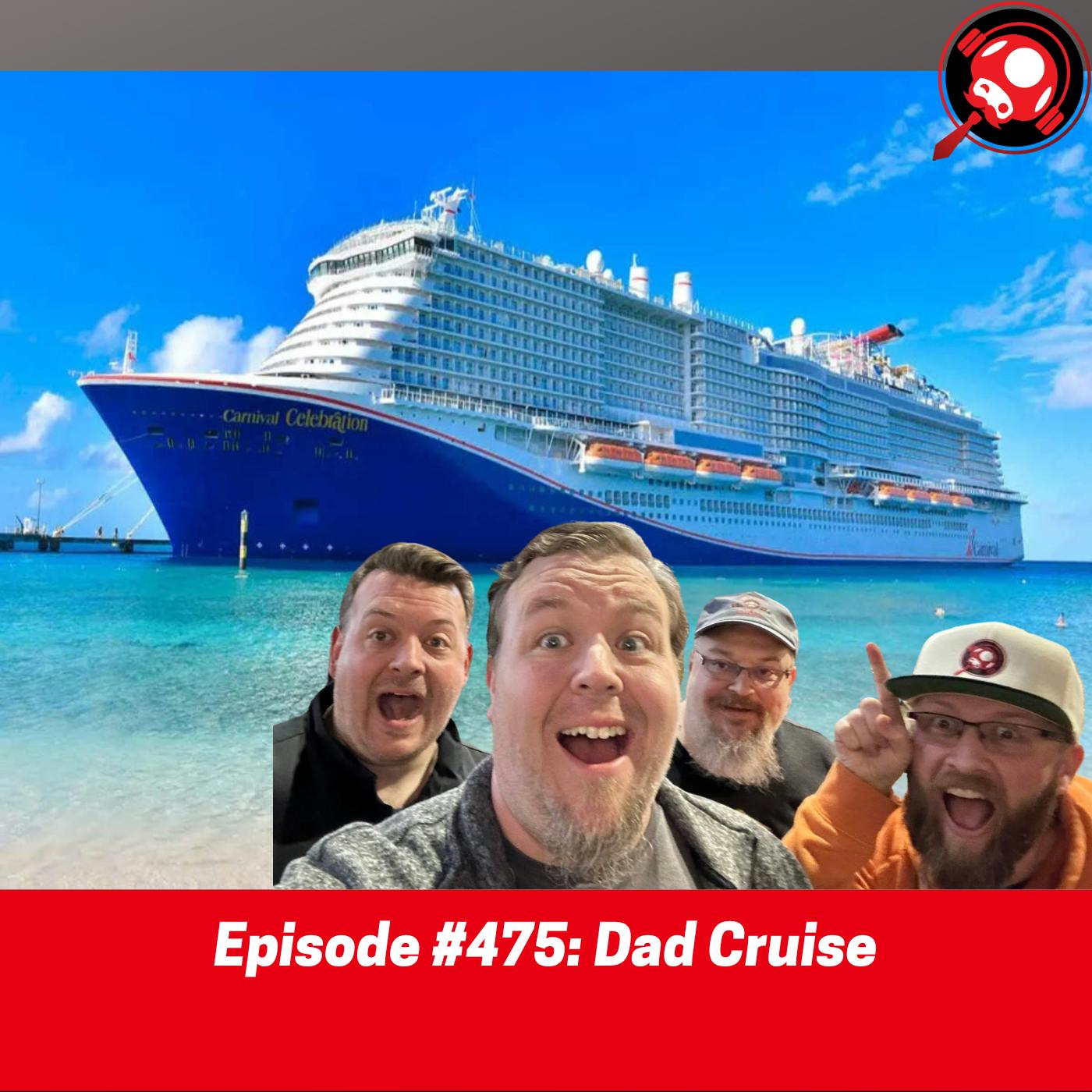 #475: Dad Cruise