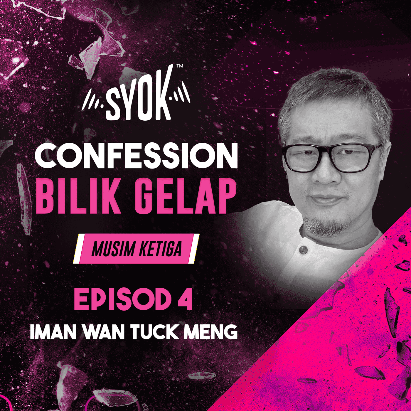 Iman Wan Tuck Meng | Confession Bilik Gelap S3E4