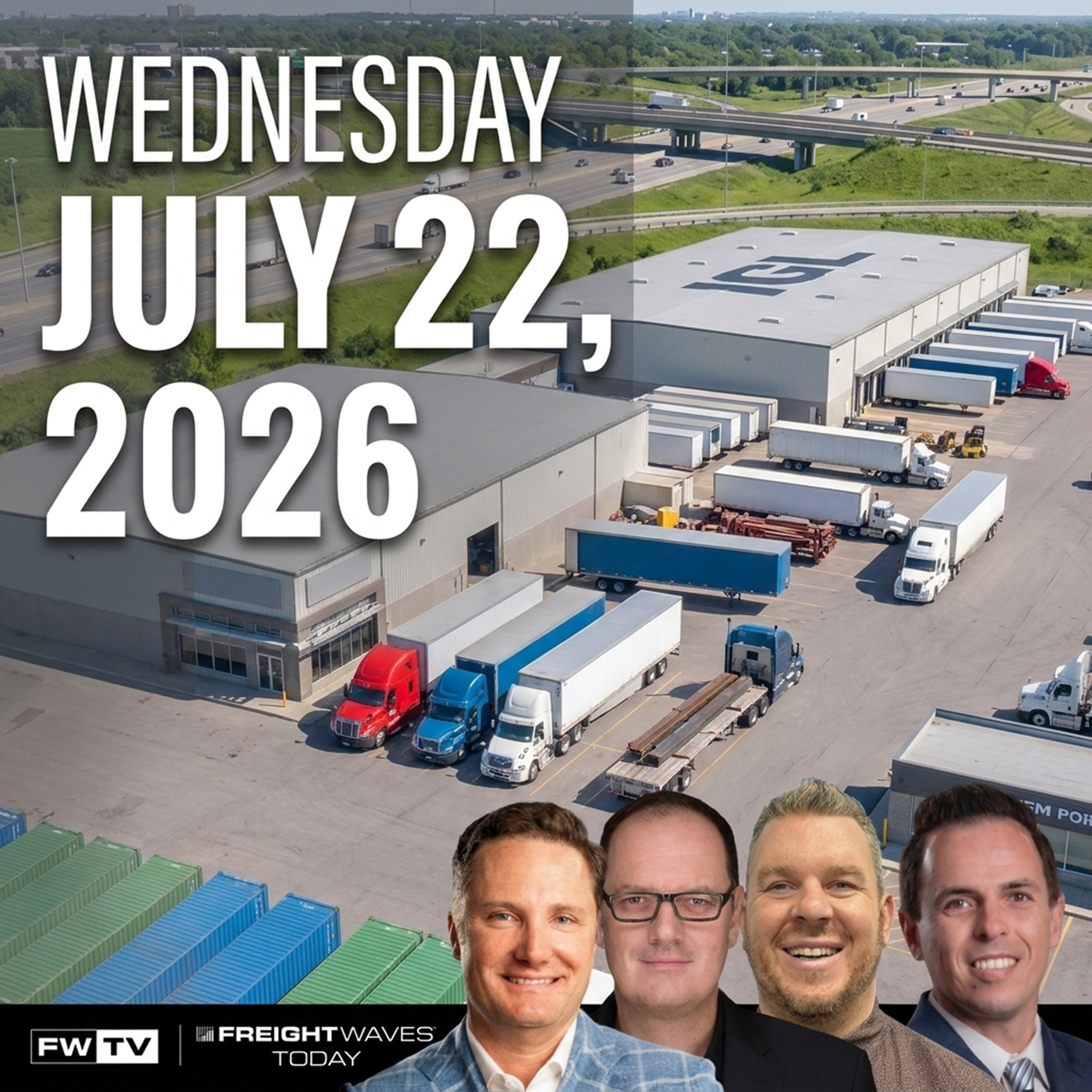 FreightWaves Today | July 22 episode artwork