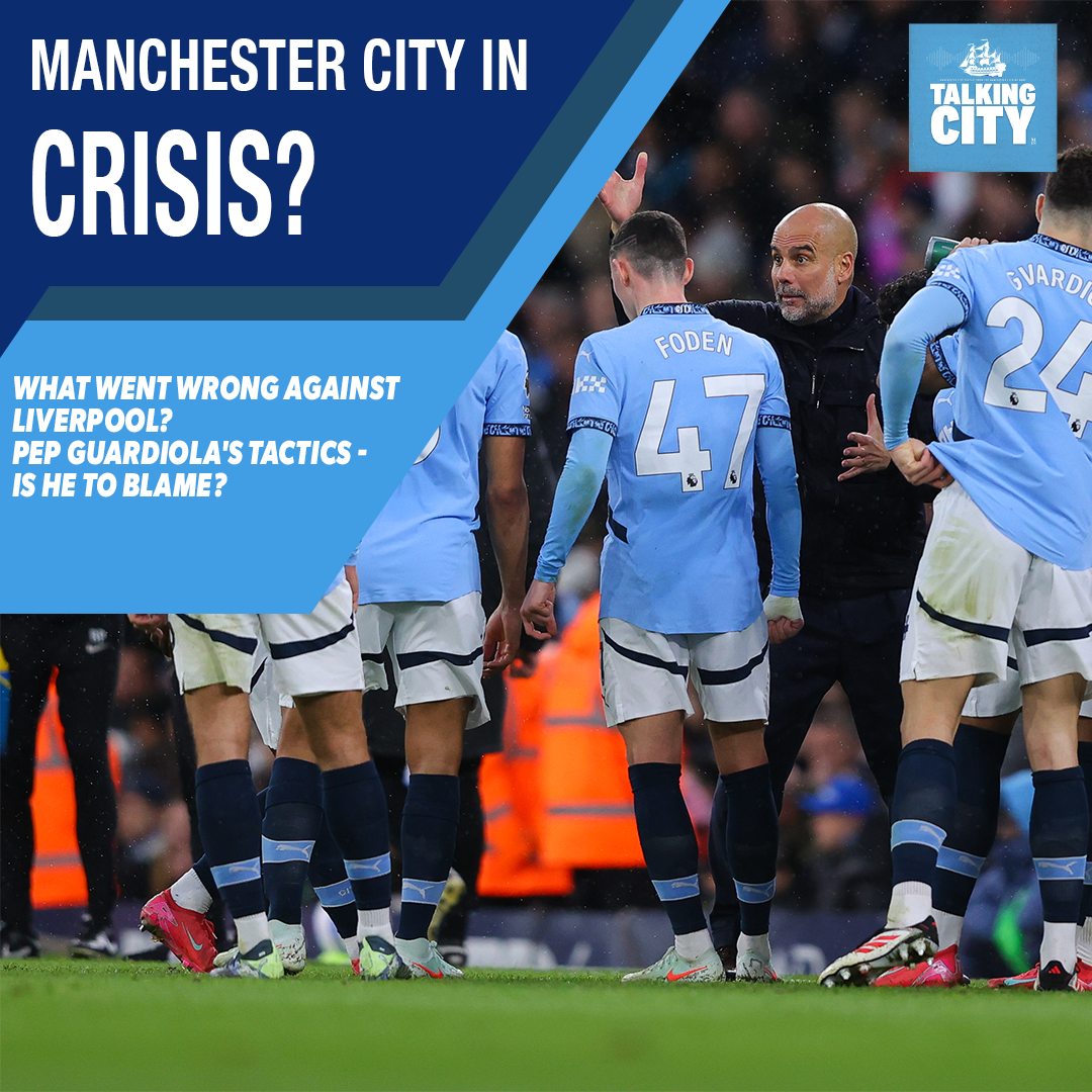 Man City’s CRISIS Continues – What’s Gone Wrong? | Talking City Podcast episode artwork