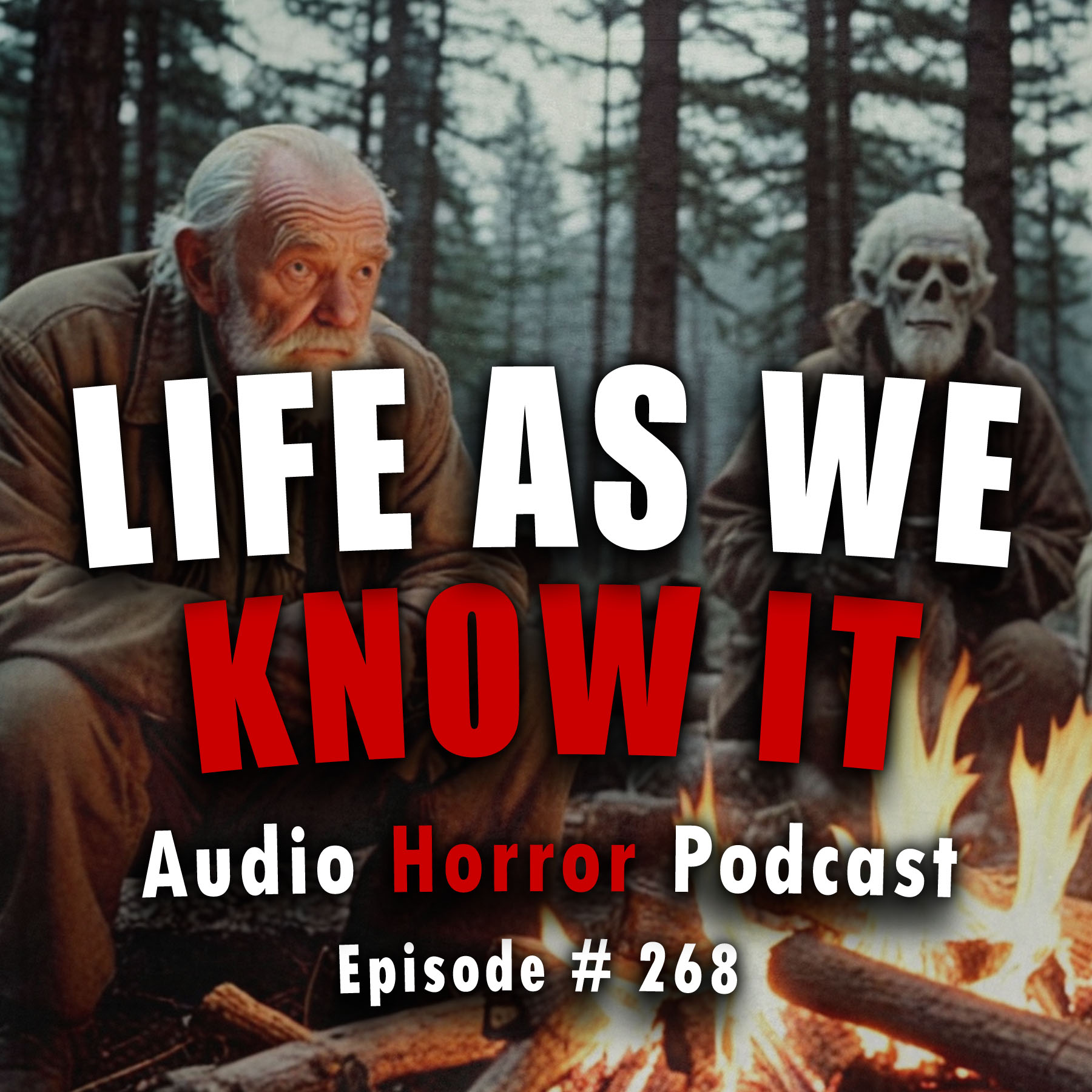 268: Life as we Know it  - Chilling Tales for Dark Nights