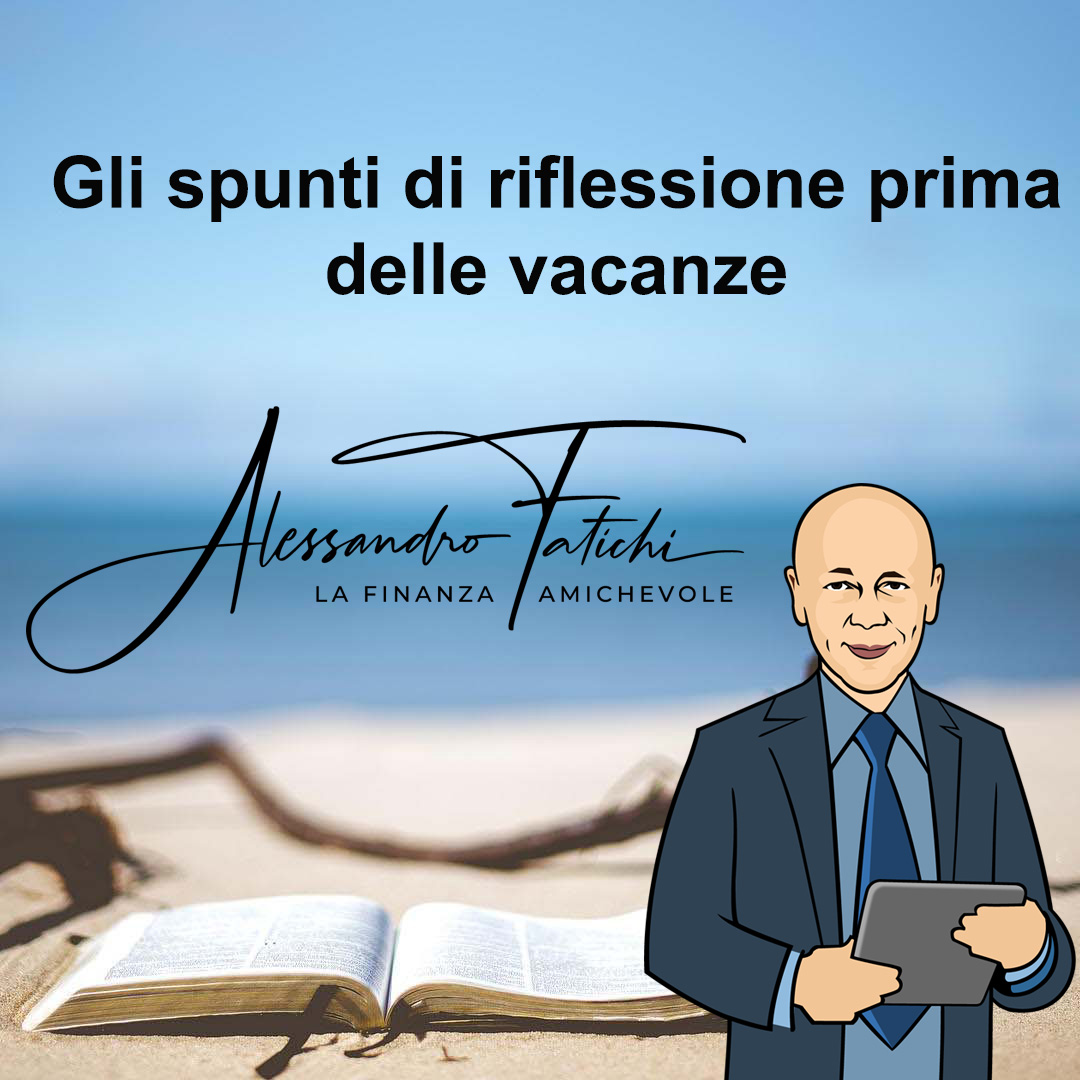 Gli spunti di riflessione prima delle vacanze