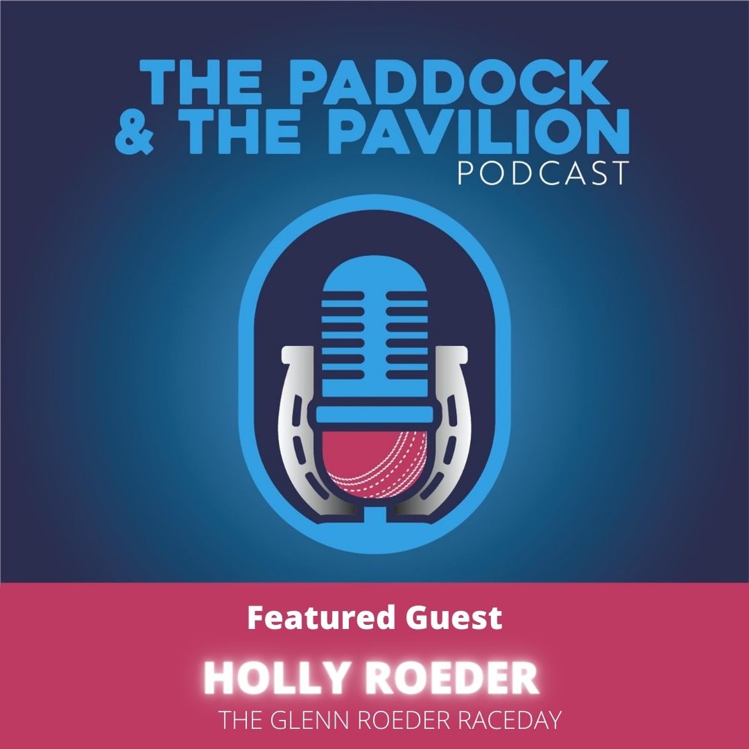 The Paddock and The Pavilion - The Horse Racing and Cricket Podcast